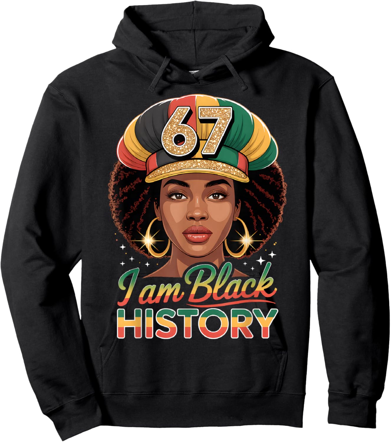 I Am Black History 67 Afro Woman African American Pride Hoodie - Hoodie | Black