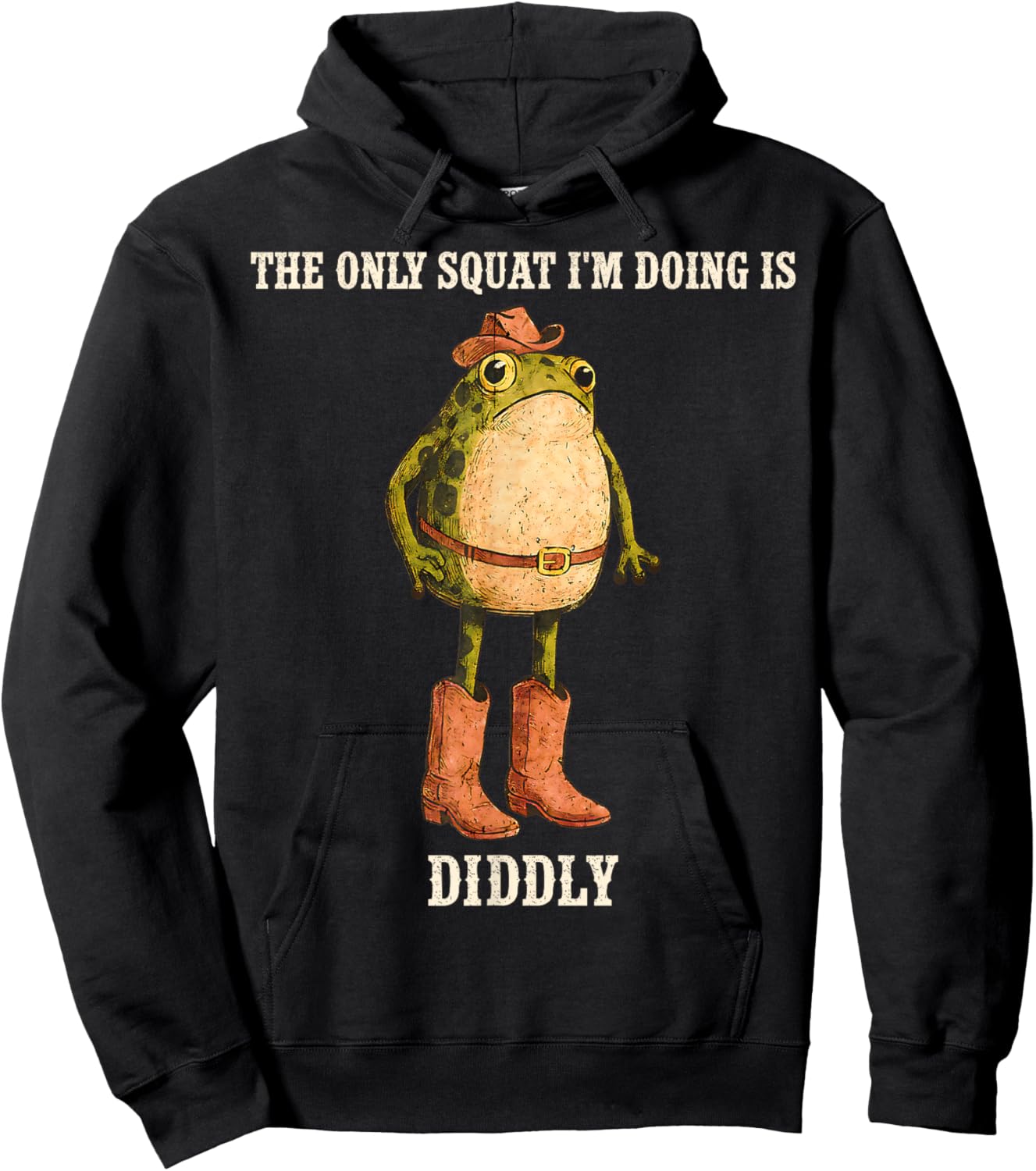 The Only Squat I'm Doing is Diddly Funny Western Cowboy Frog Hoodie - Hoodie | Black