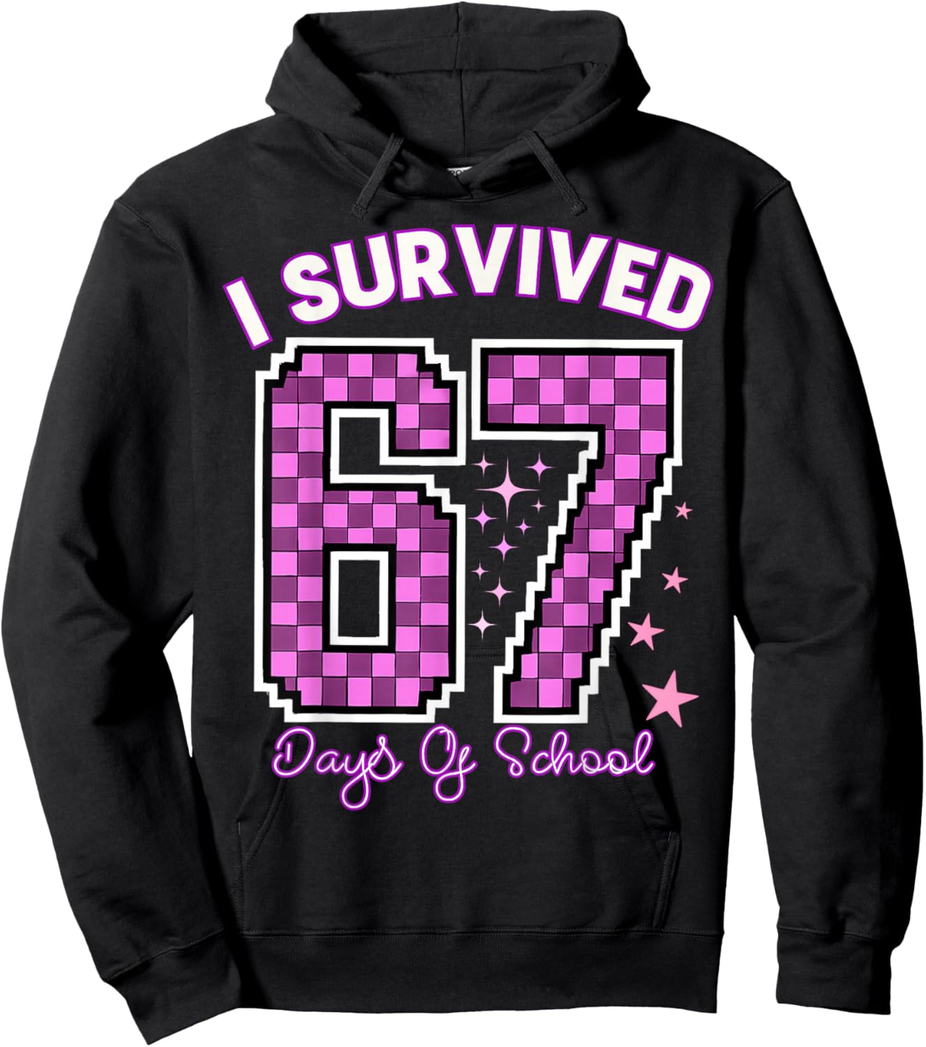 I Survived 67 Days of School Girls Teachers 100 Days School Hoodie - Hoodie | Black