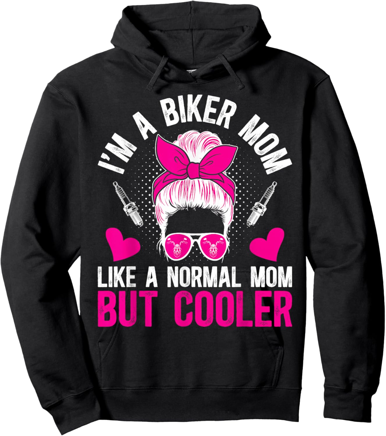I'm A Biker Mom Motorcycle Rider Mom Biker Mama Biker Mother Hoodie - Hoodie | Black