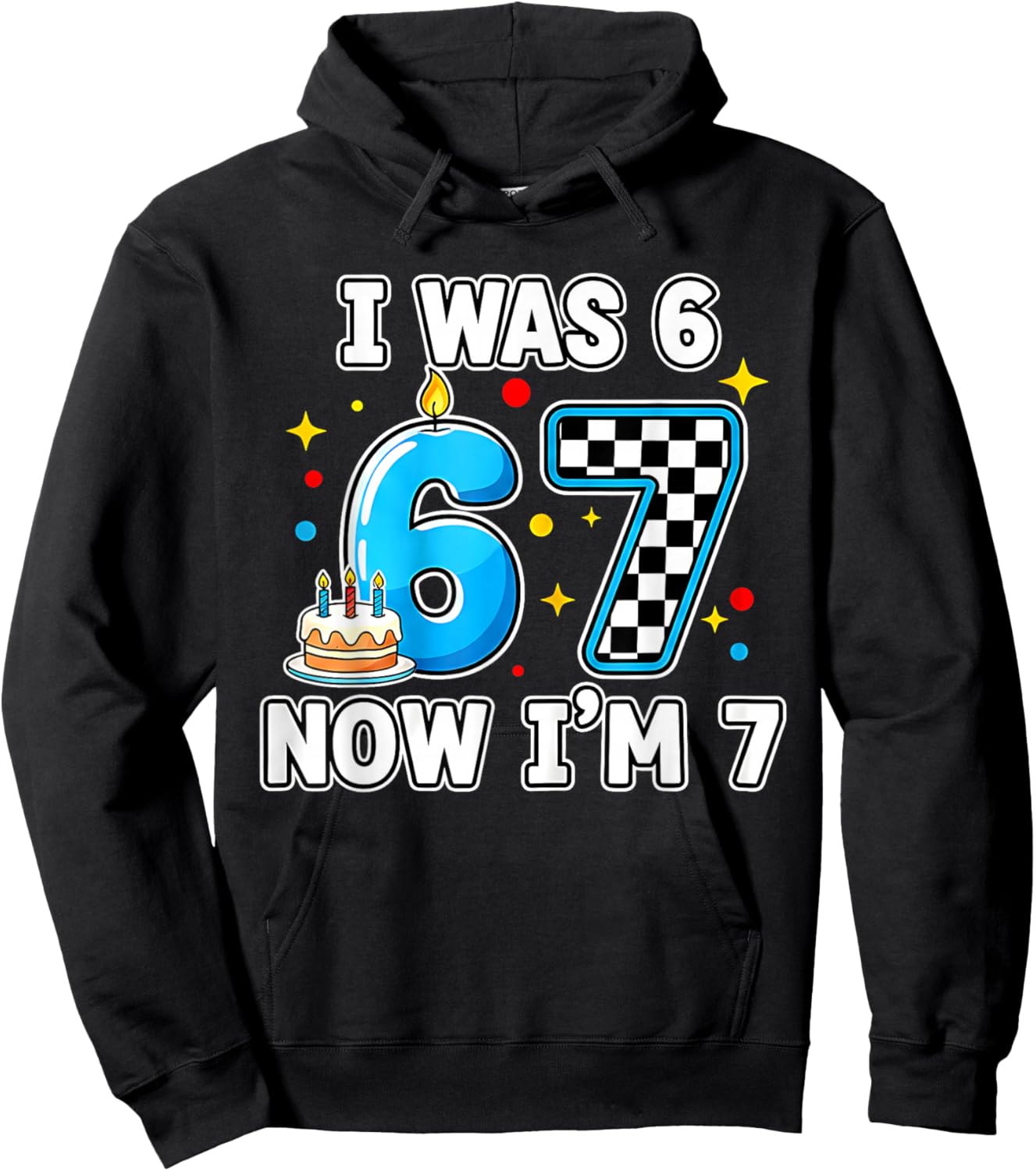 7 Years Old 7th Birthday Checkered I was 6 Now Im 7 Birthday Hoodie - Hoodie | Black