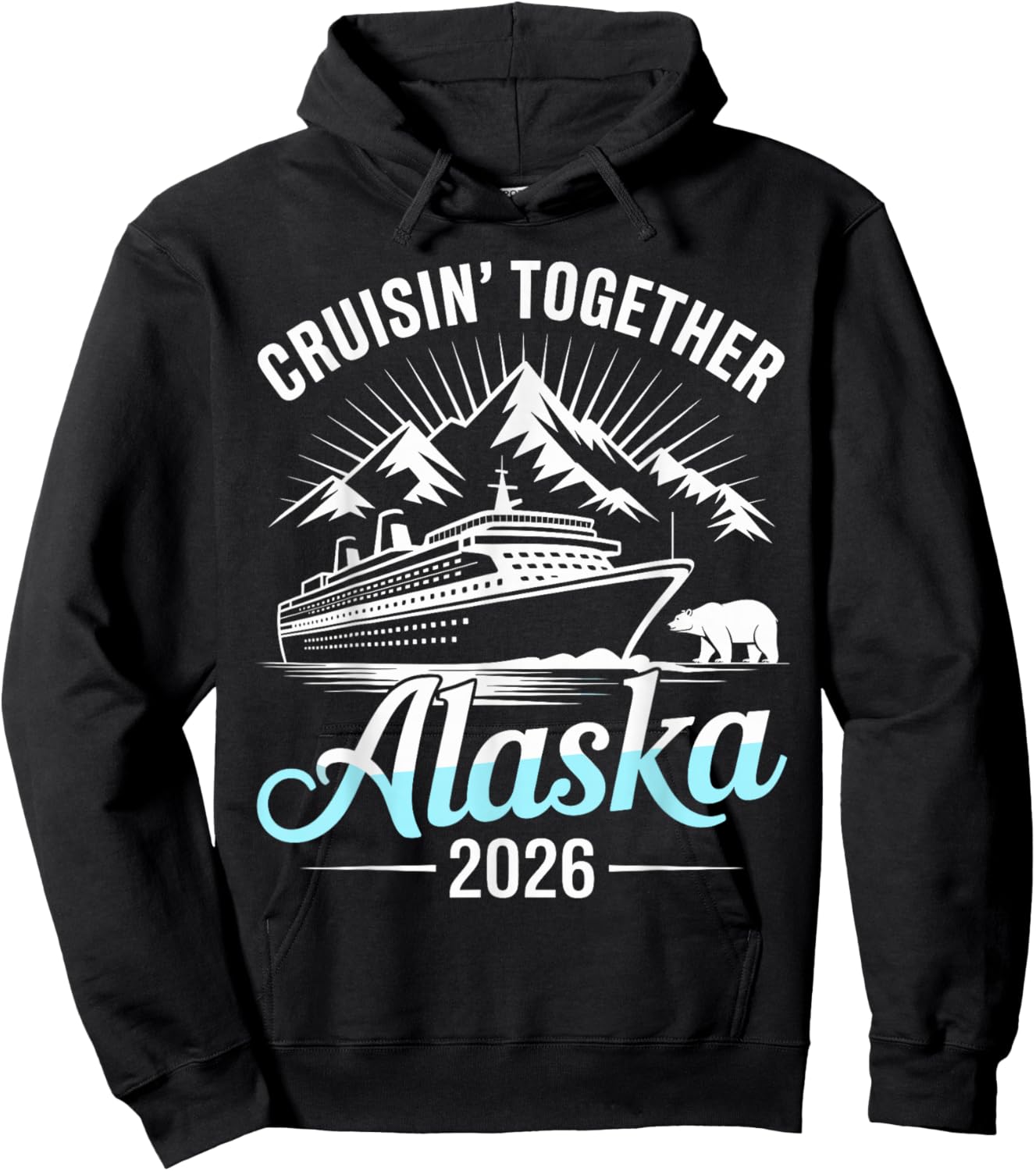 Alaska Cruise 2026 Cruisin Together Hoodie - Hoodie | Black