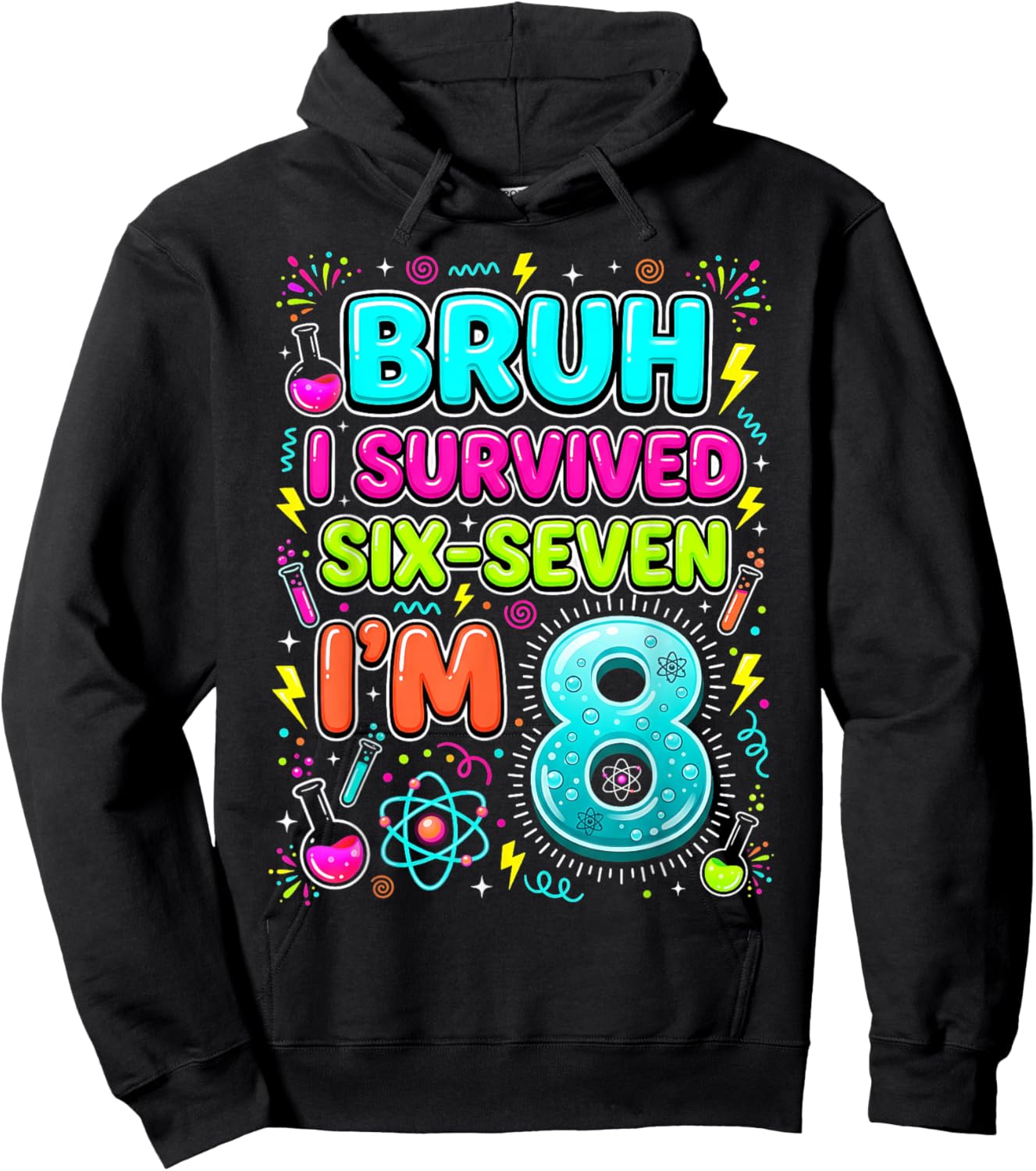 Bruh I Survived Six-Seven I’m 8 Science Kids 8th Birthday Hoodie - Hoodie | Black