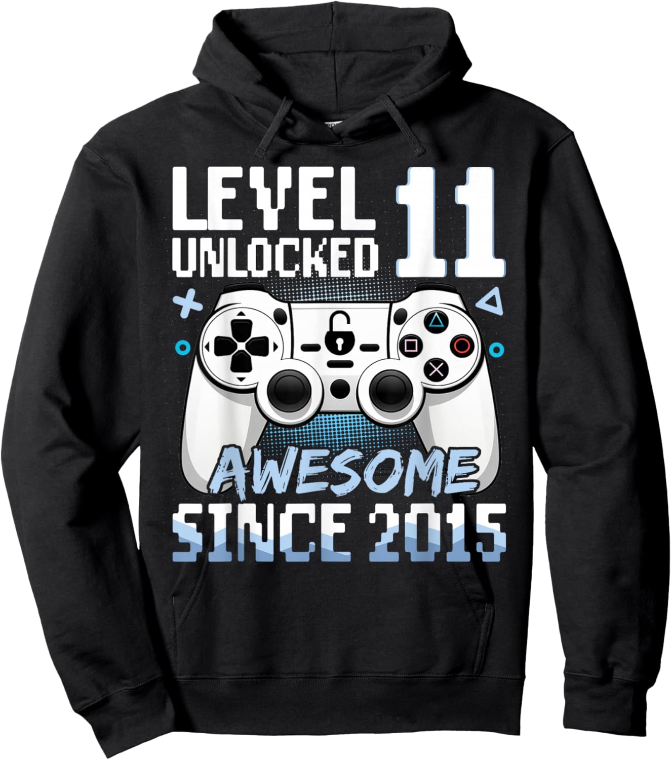 Level 11 Unlocked Awesome 2015 Video Game 11th Birthday Hoodie - Hoodie | Black