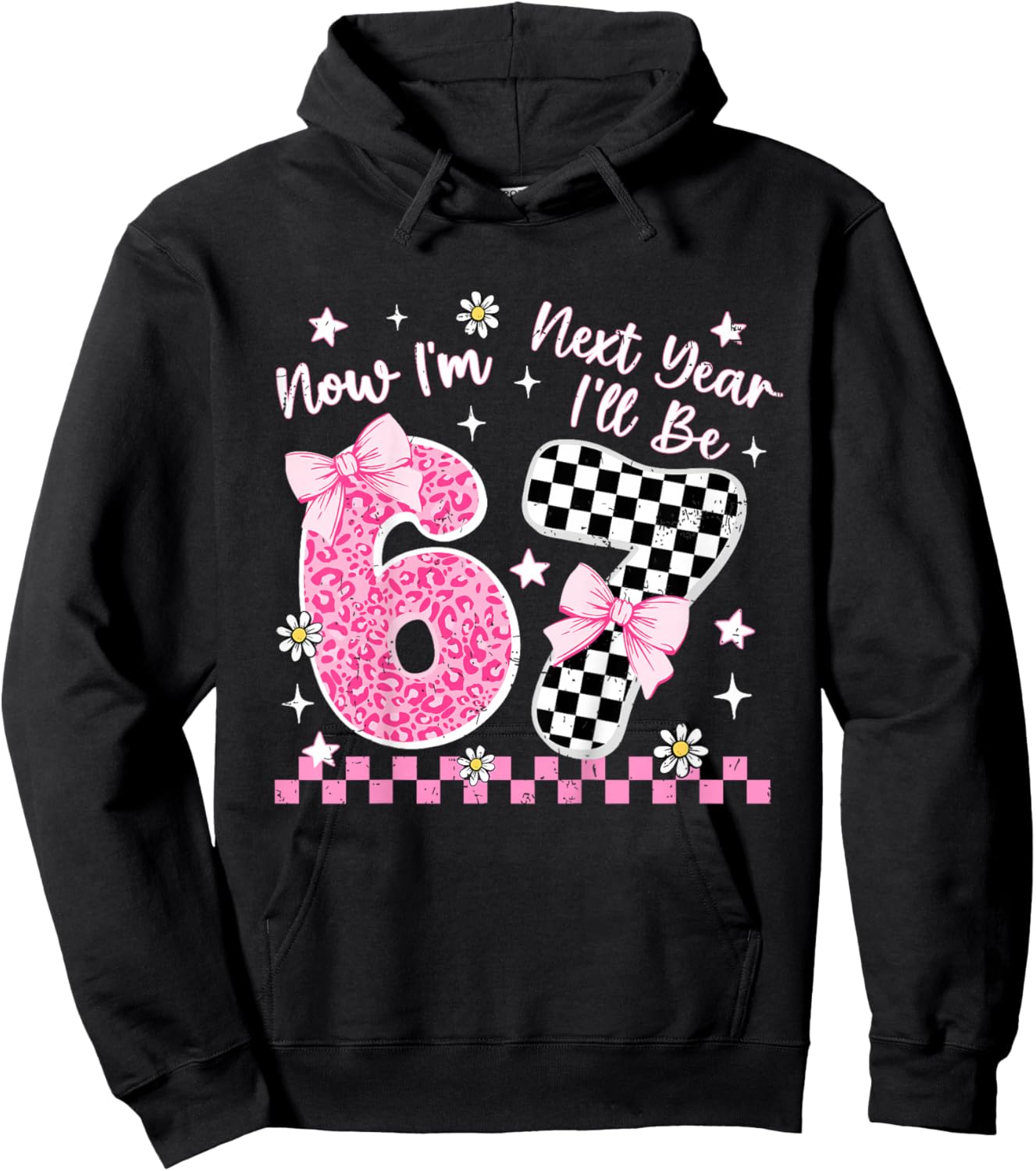 6 Year Old Birthday Girls Kids Now I'm 6 Next Year I'll be 7 Hoodie - Hoodie | Black
