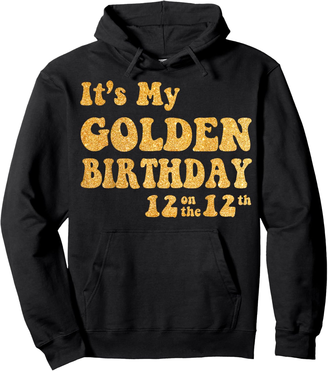It's My 12th Golden Birthday 12 Year Old Bday Kids Groovy Hoodie - Hoodie | Black