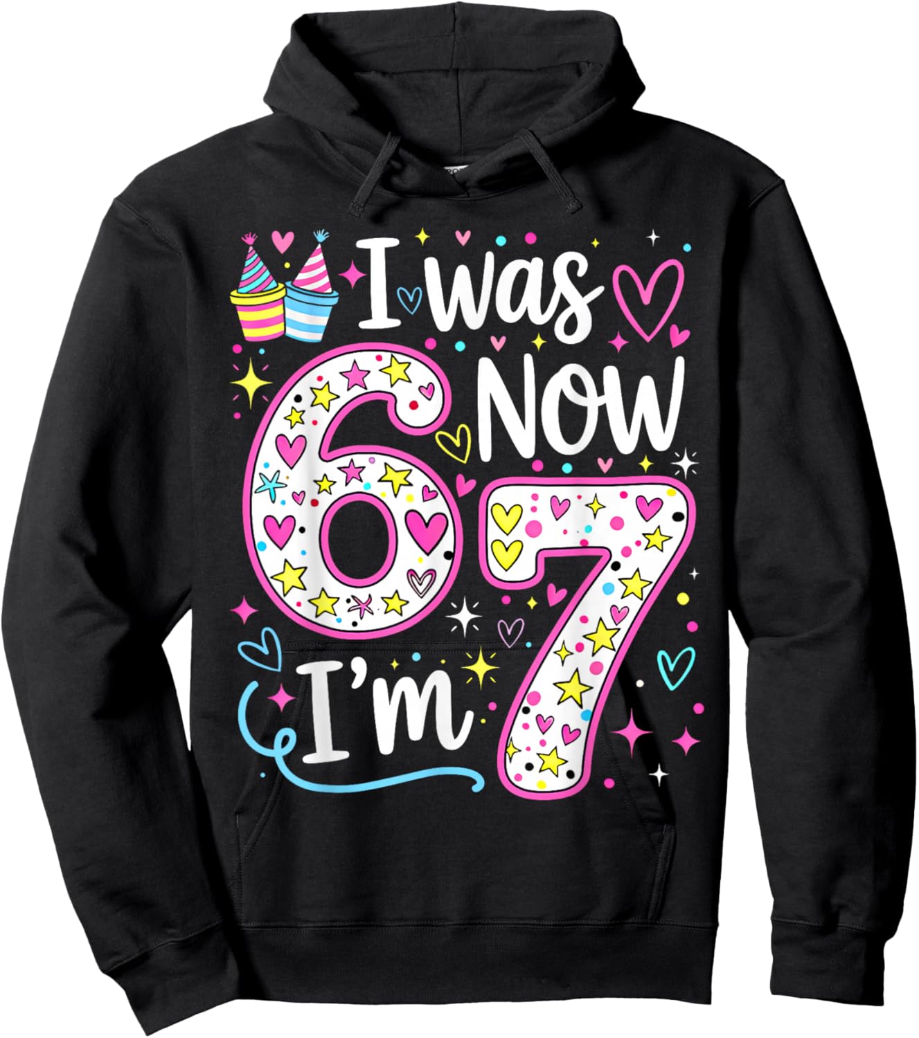 Birthday Girl I was 6 Now I'm 7 Six Seven 7 Years Old Hoodie - Hoodie | Black