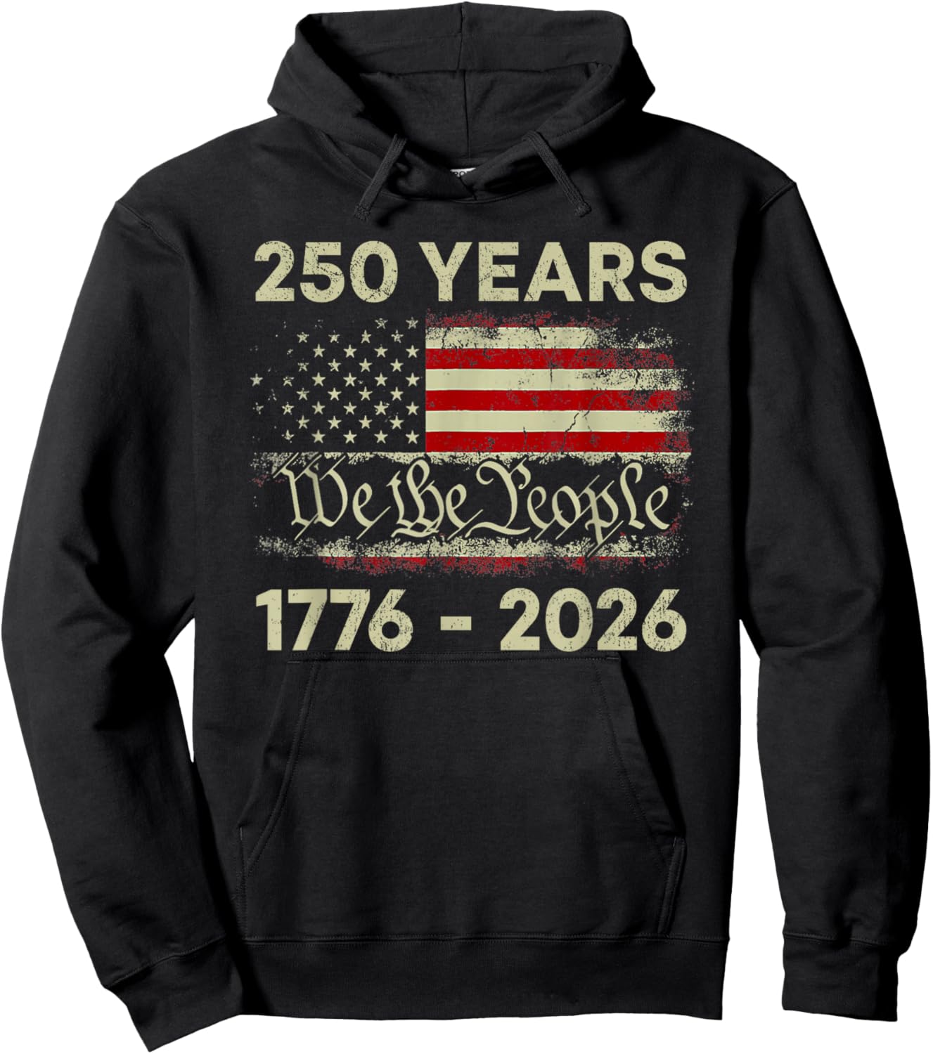 250 Years 1776-2026 250th Birthday USA Flag We The People Hoodie - Hoodie | Black