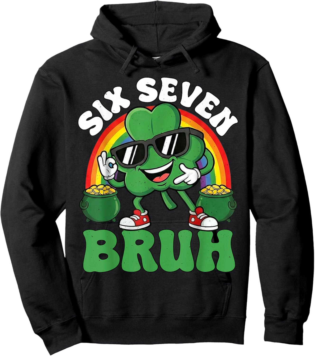 Six Seven Bruh Shamrock St Patricks Day 67 St Pattys Day 6-7 Hoodie - Hoodie | Black