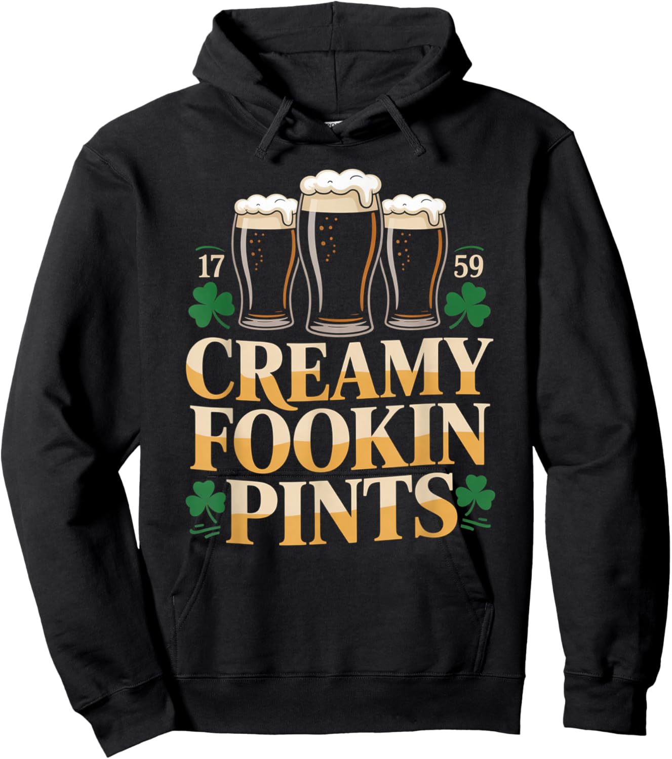 Creamy Fookin Pints St Patricks Day Hoodie - Hoodie | Black