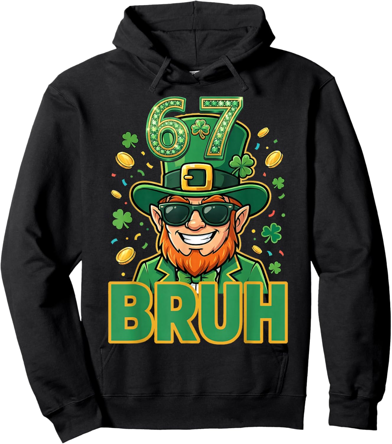 Six Seven Bruh St Patricks Day 67 Meme Leprechaun St Paddys Hoodie - Hoodie | Black