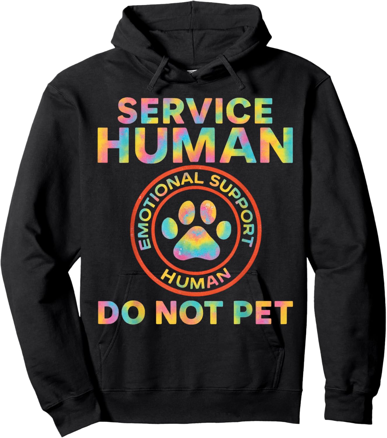 Service Dog Human Do Not Pet Funny Rescue Quote Dogs Lover Hoodie - Hoodie | Black