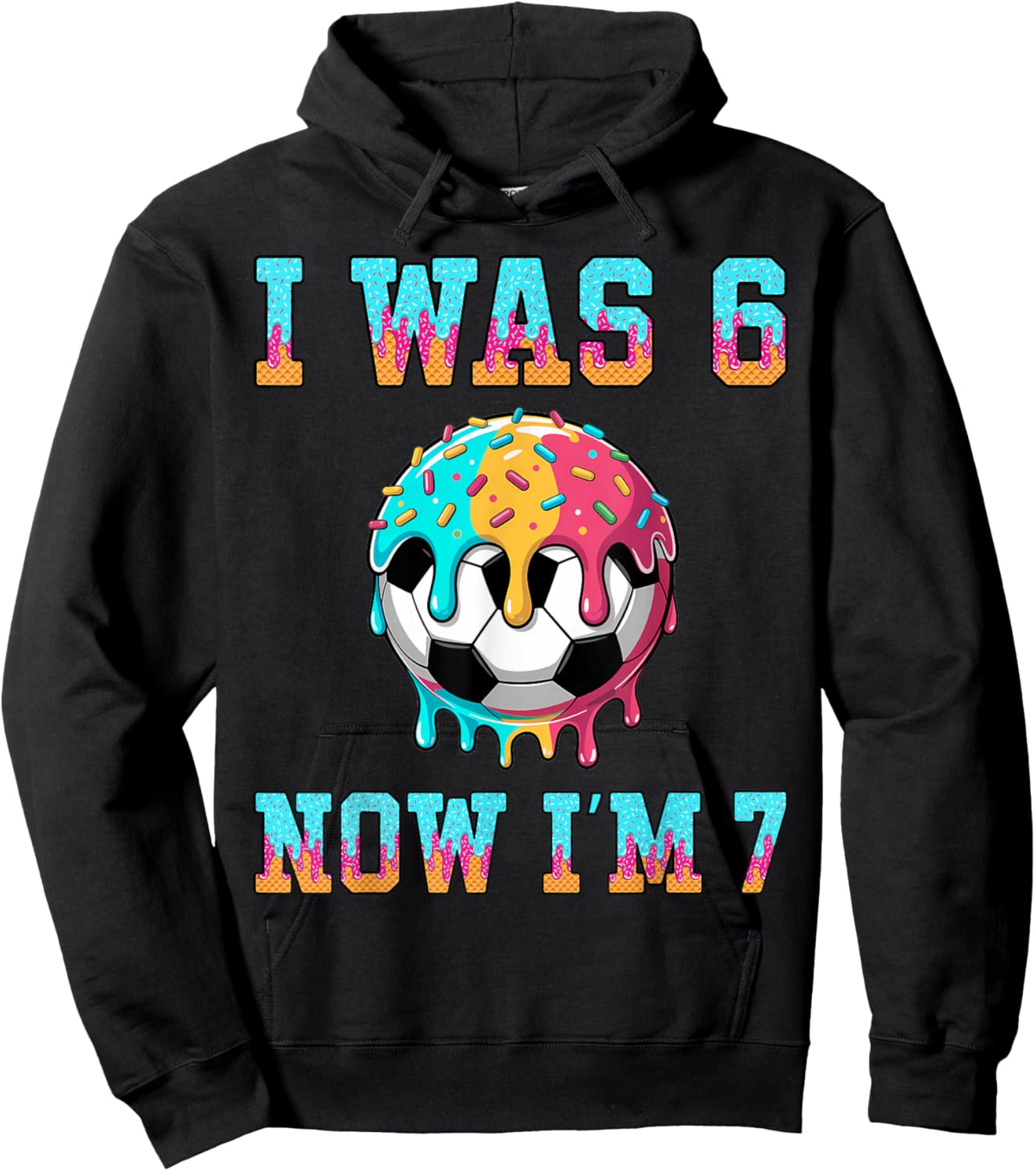 I was 6 Now I'm 7 Soccer Boys 7th Birthday Theme Girls Kids Hoodie - Hoodie | Black