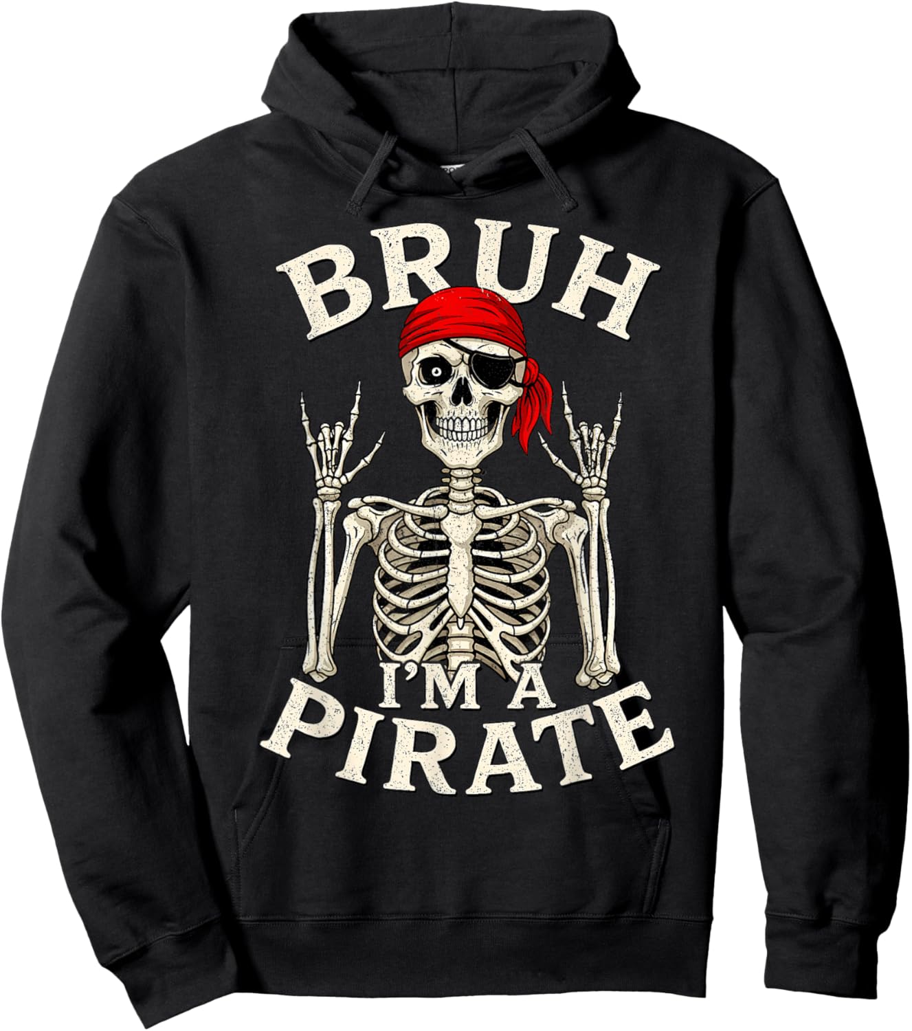 Bruh I'm A Pirate Lazy Pirate Skull Rock and Roll Hoodie - Hoodie | Black