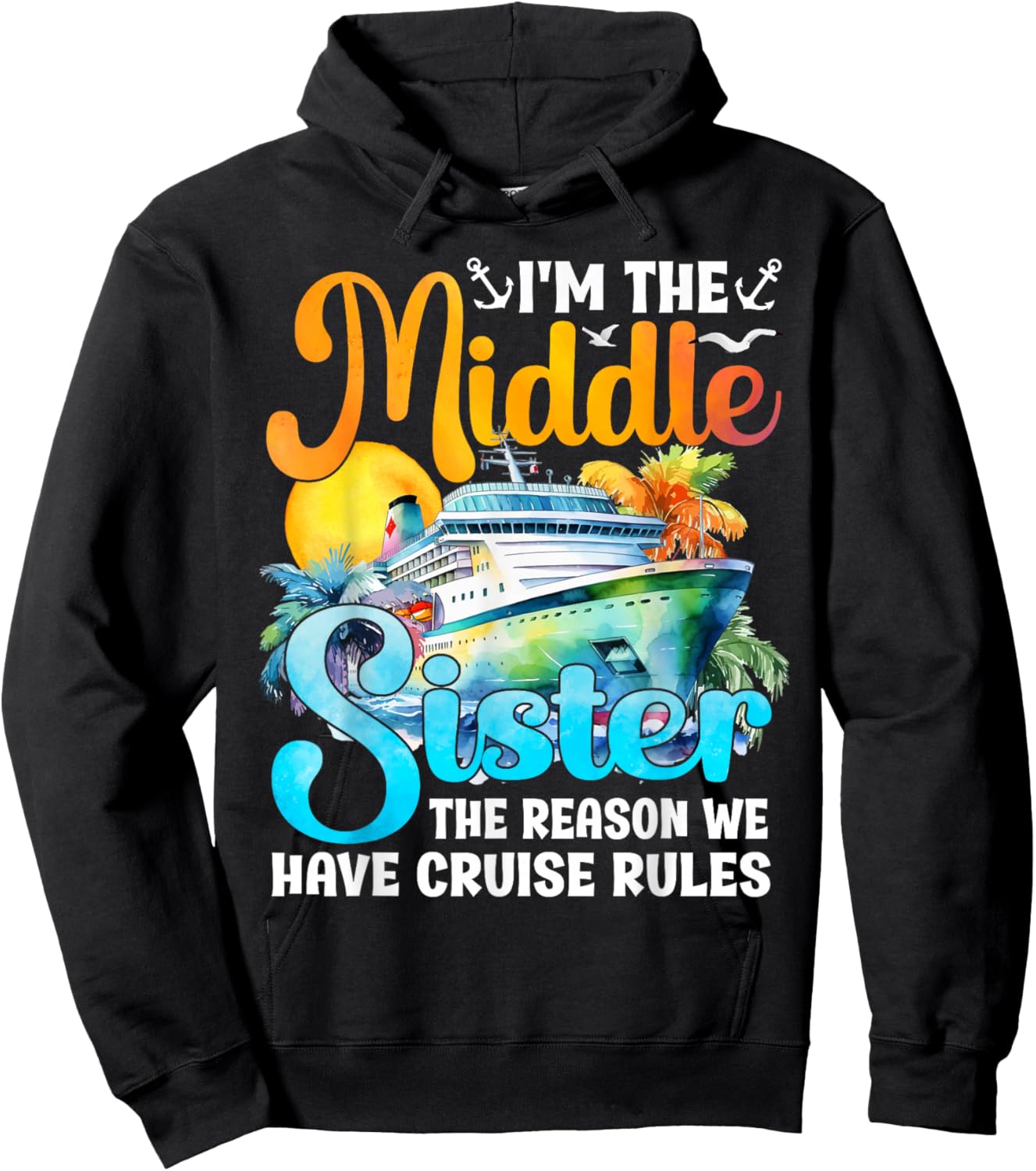 Middle Sister The Reason We Have Rules Sisters Cruise 2026 Hoodie - Hoodie | Black