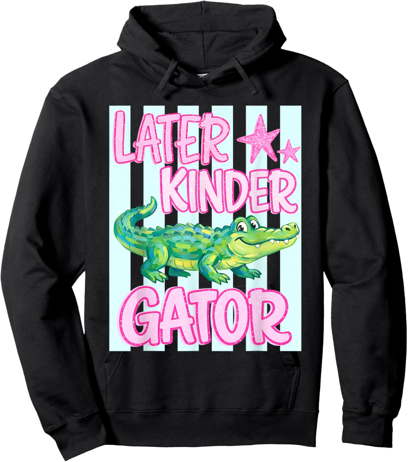 Later Kinder Gator Alligator Funny Meme Last Day of School Hoodie - Hoodie | Black