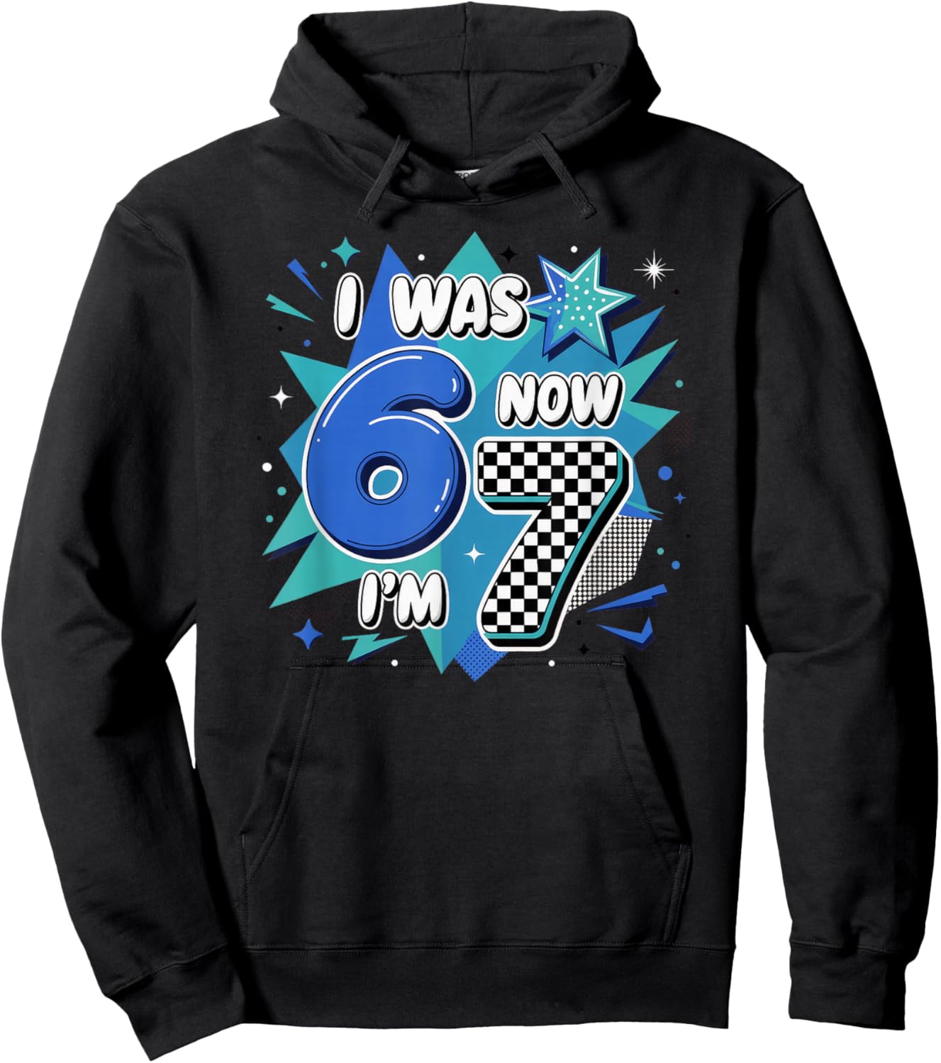 Blue Checkered I was 6 Now I'm 7 Birthday Boy Bday 6 7 Hoodie - Hoodie | Black