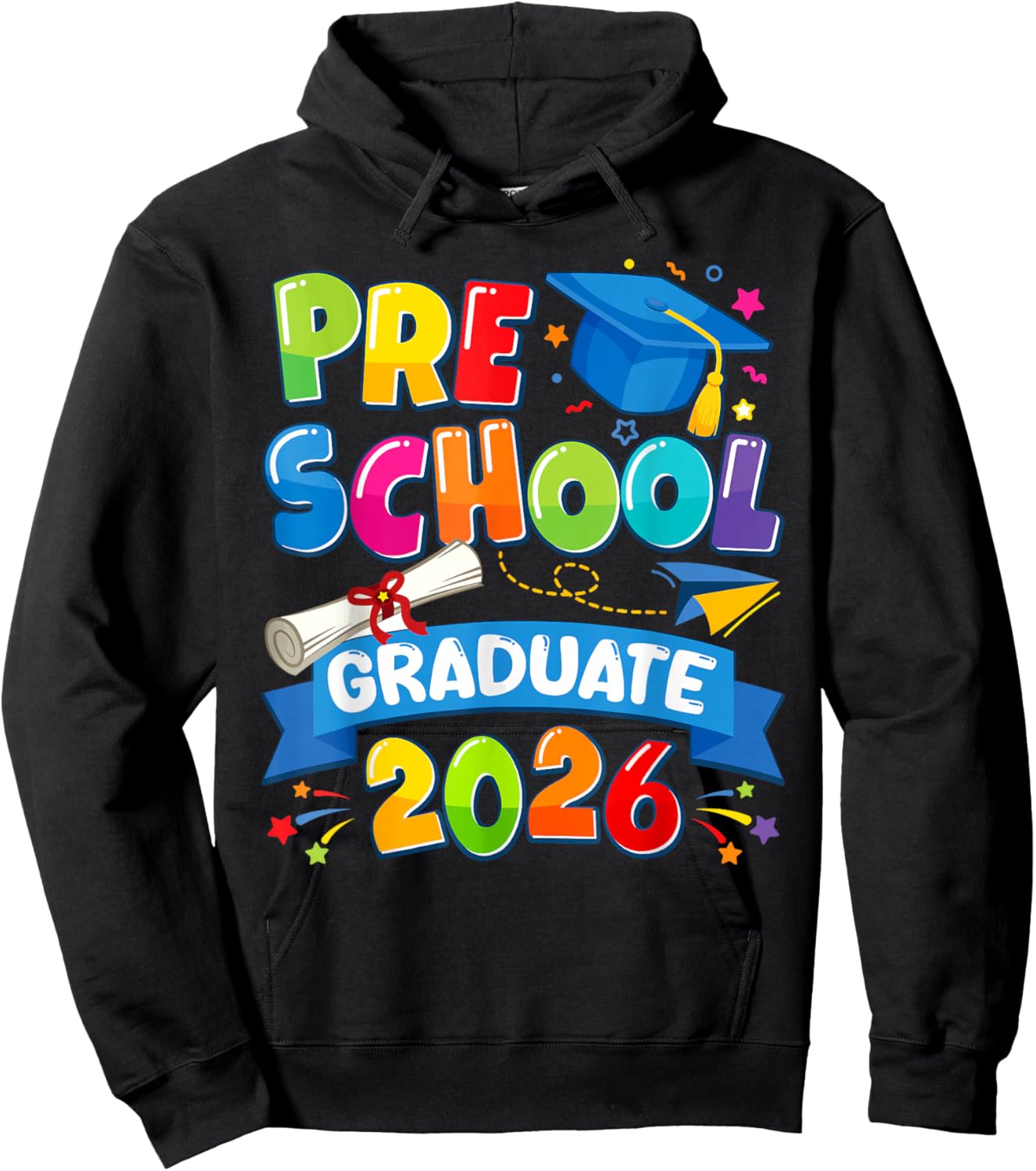 Pre School Graduate 2026 Graduation Happy Last Day of School Hoodie - Hoodie | Black