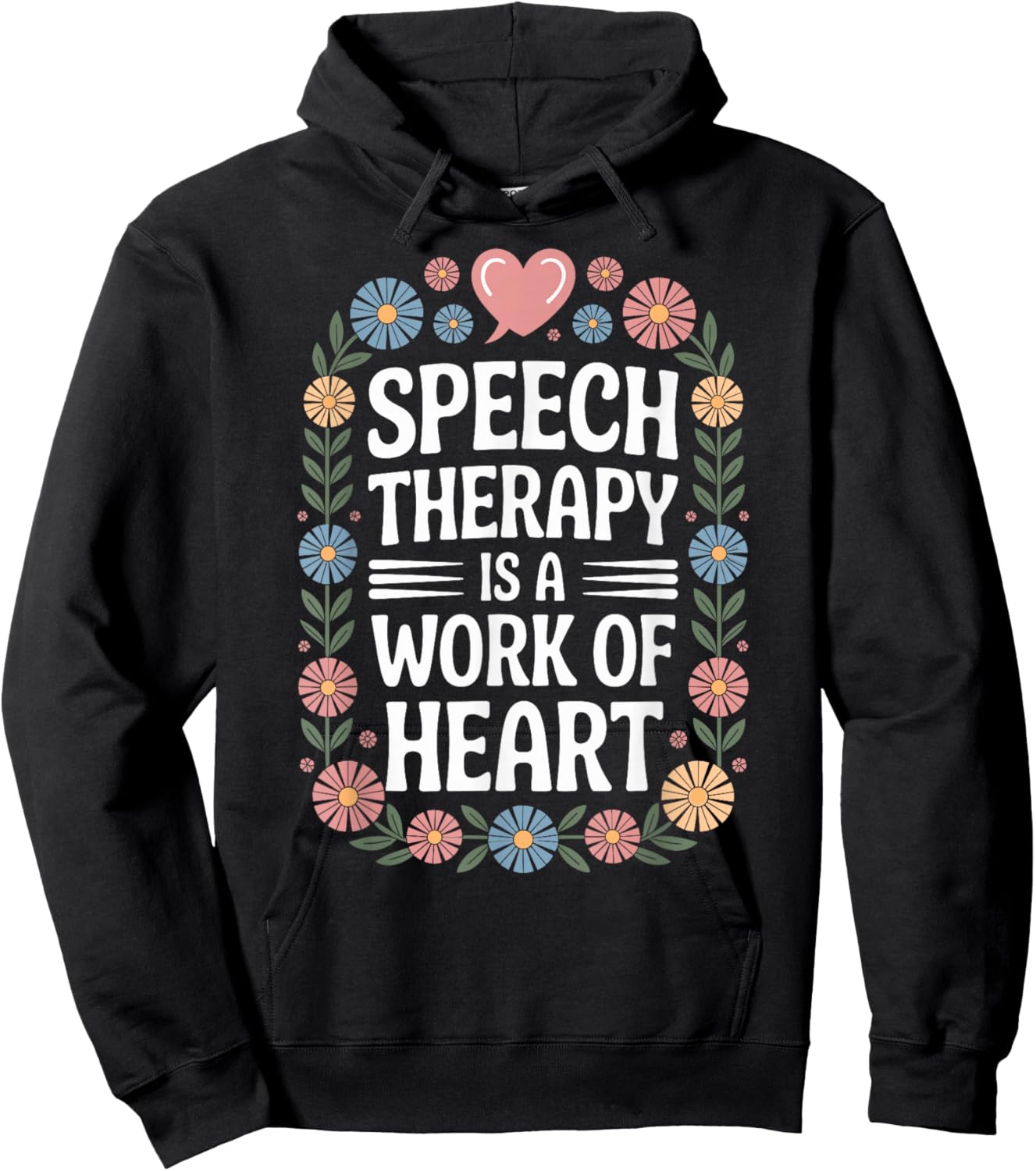 Speech Therapy is A Work of Heart SLP Hoodie - Hoodie | Black