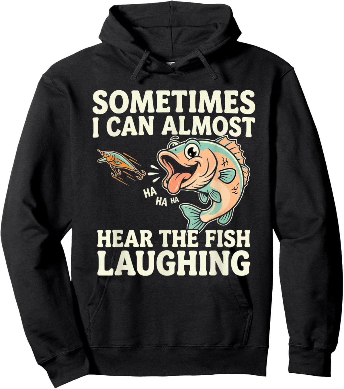 Funny Fishing Quote – Hear The Fish Laughing Bass Hoodie - Hoodie | Black
