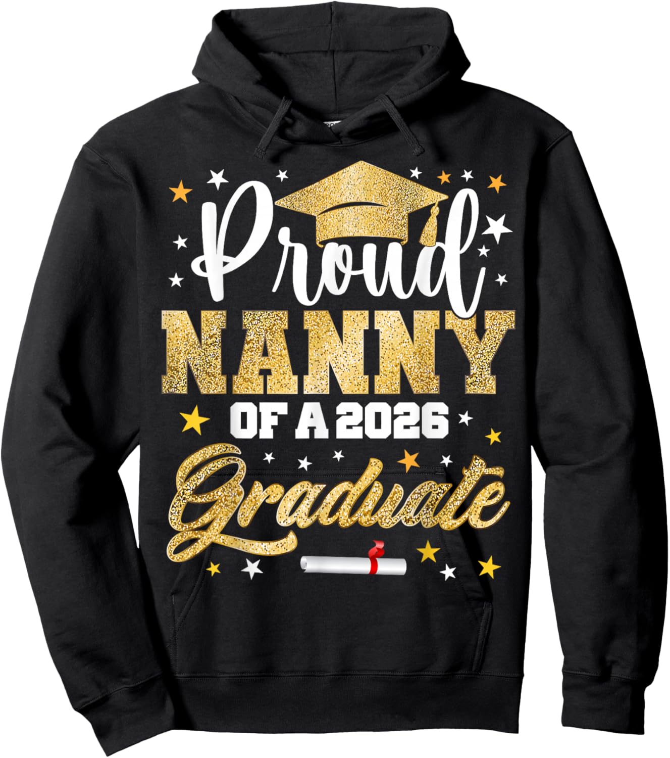 Proud Nanny of 2026 Graduate Awesome Family College Hoodie - Hoodie | Black