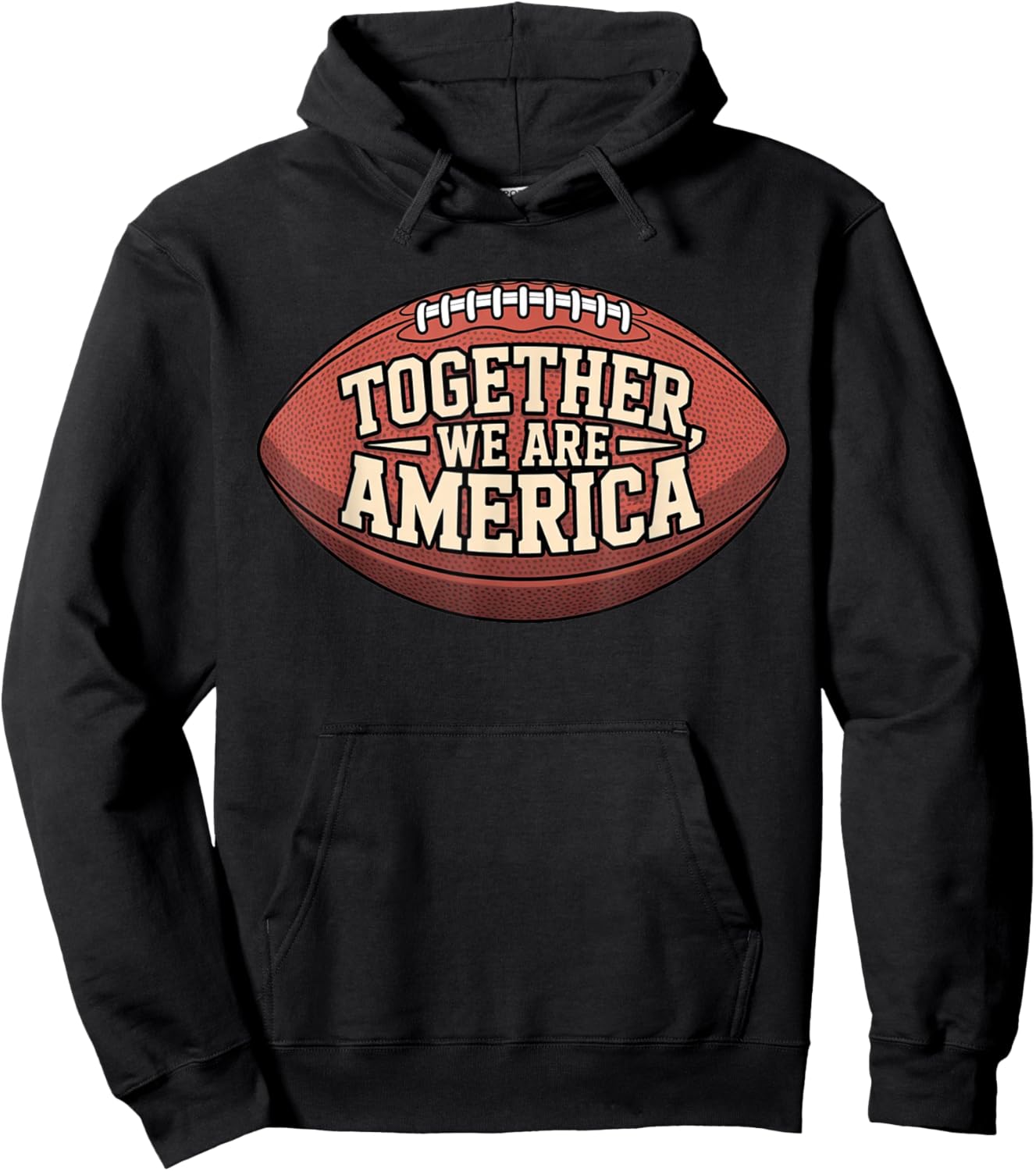 Together We are America - Unity Football Spirit American Hoodie - Hoodie | Black
