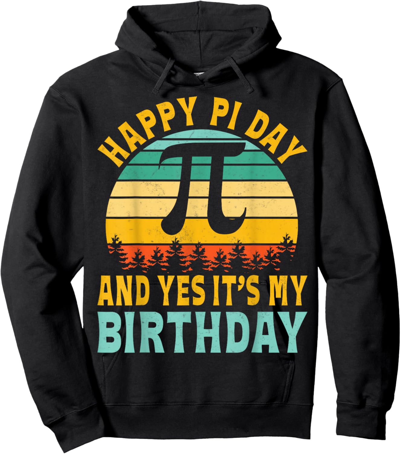 Retro Happy Pi Day and Yes It's My Birthday - 3.14 Math Hoodie - Hoodie | Black