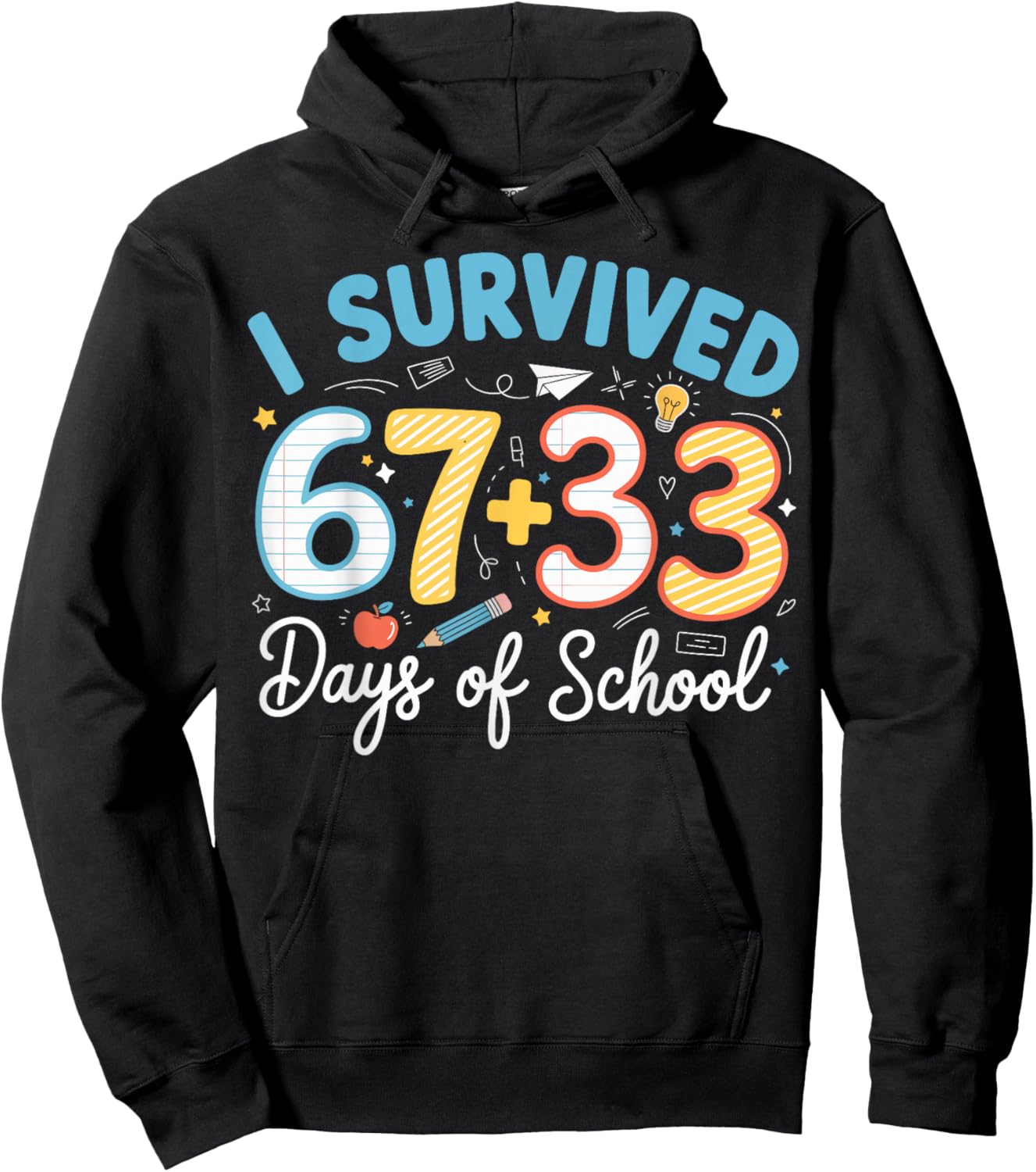 I Survived 100 Days of School 67 + 33 Funny Six Seven 6 7 Hoodie - Hoodie | Black