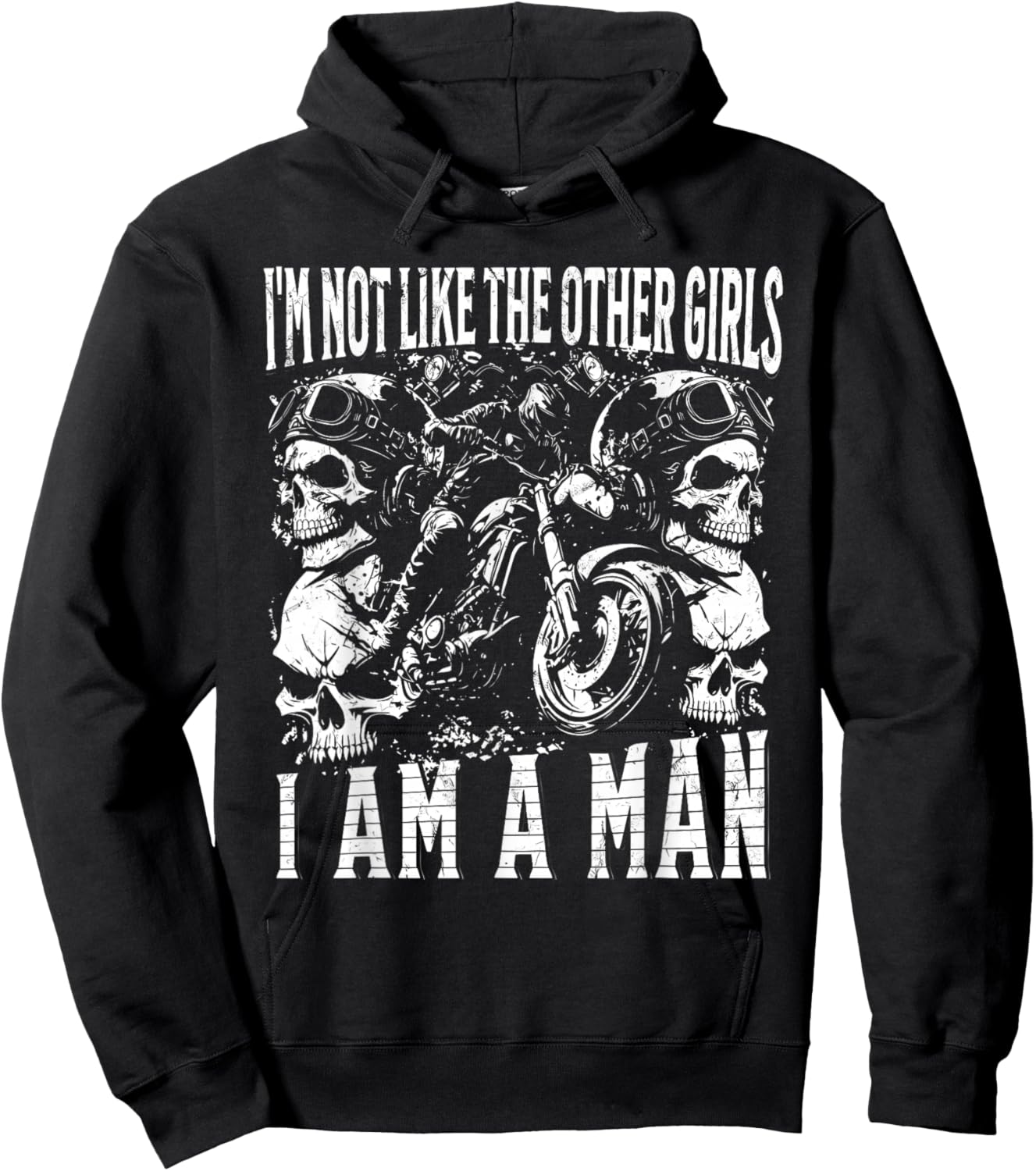 I'm NOT Like Other Girls I AM A Man Funny Design Hoodie - Hoodie | Black