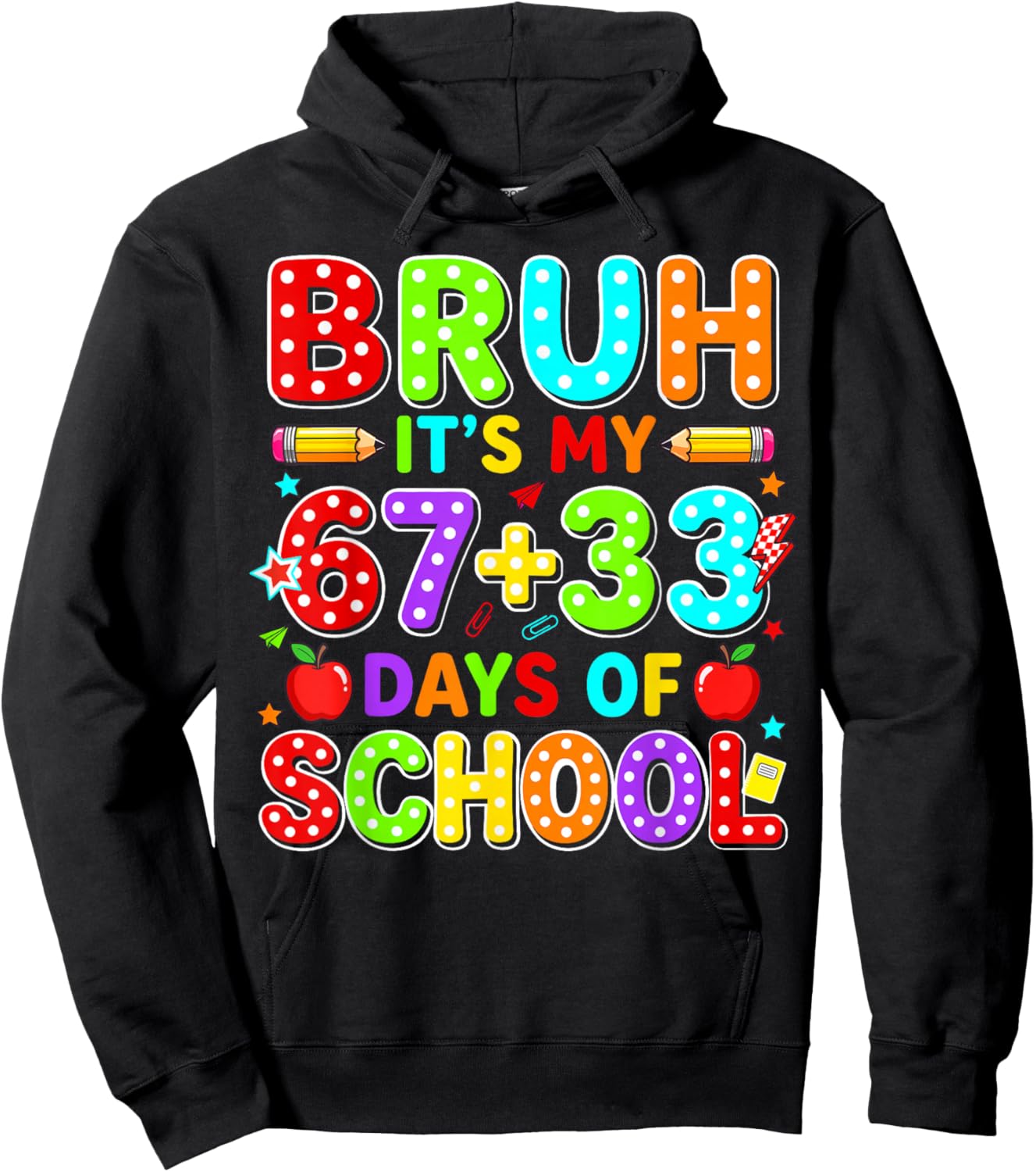 Bruh Its My 67 33 Days of School 100th Day Teacher Boys Kids Hoodie - Hoodie | Black