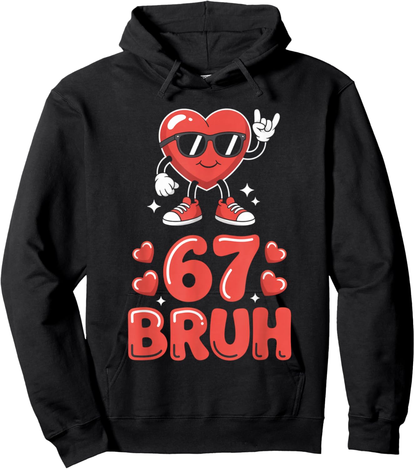 67 Meme 6 7 Funny Valentines Day Six Seven Bruh Hoodie - Hoodie | Black