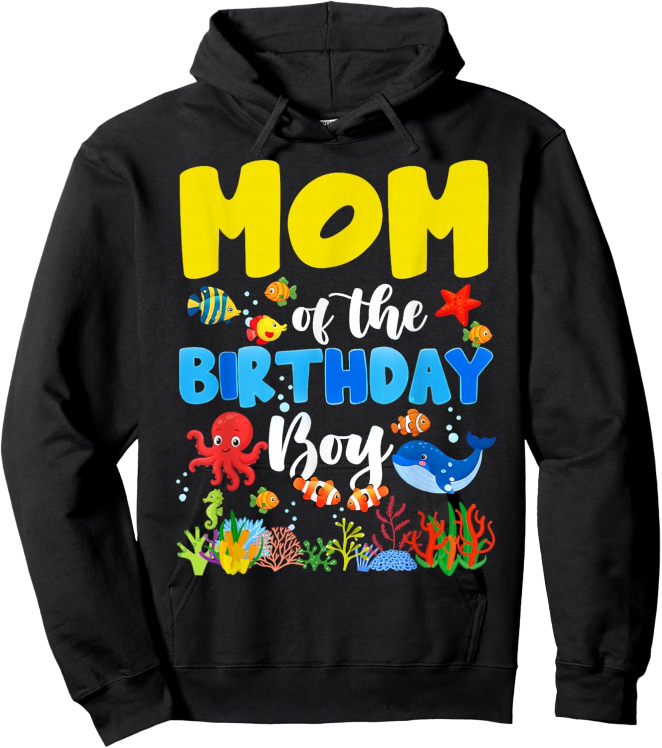 Mom of The Birthday Boy Sea Animals Ocean Themed Birthday Hoodie - Hoodie | Black