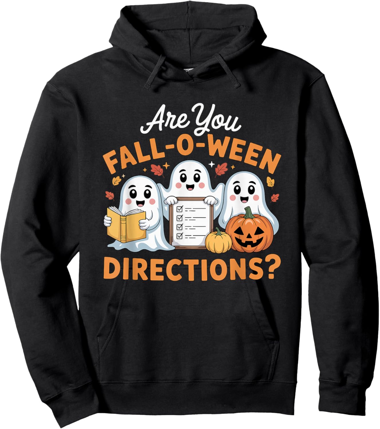 are You Fall O Ween Directions Teacher Ghost Halloween Hoodie - Hoodie | Black