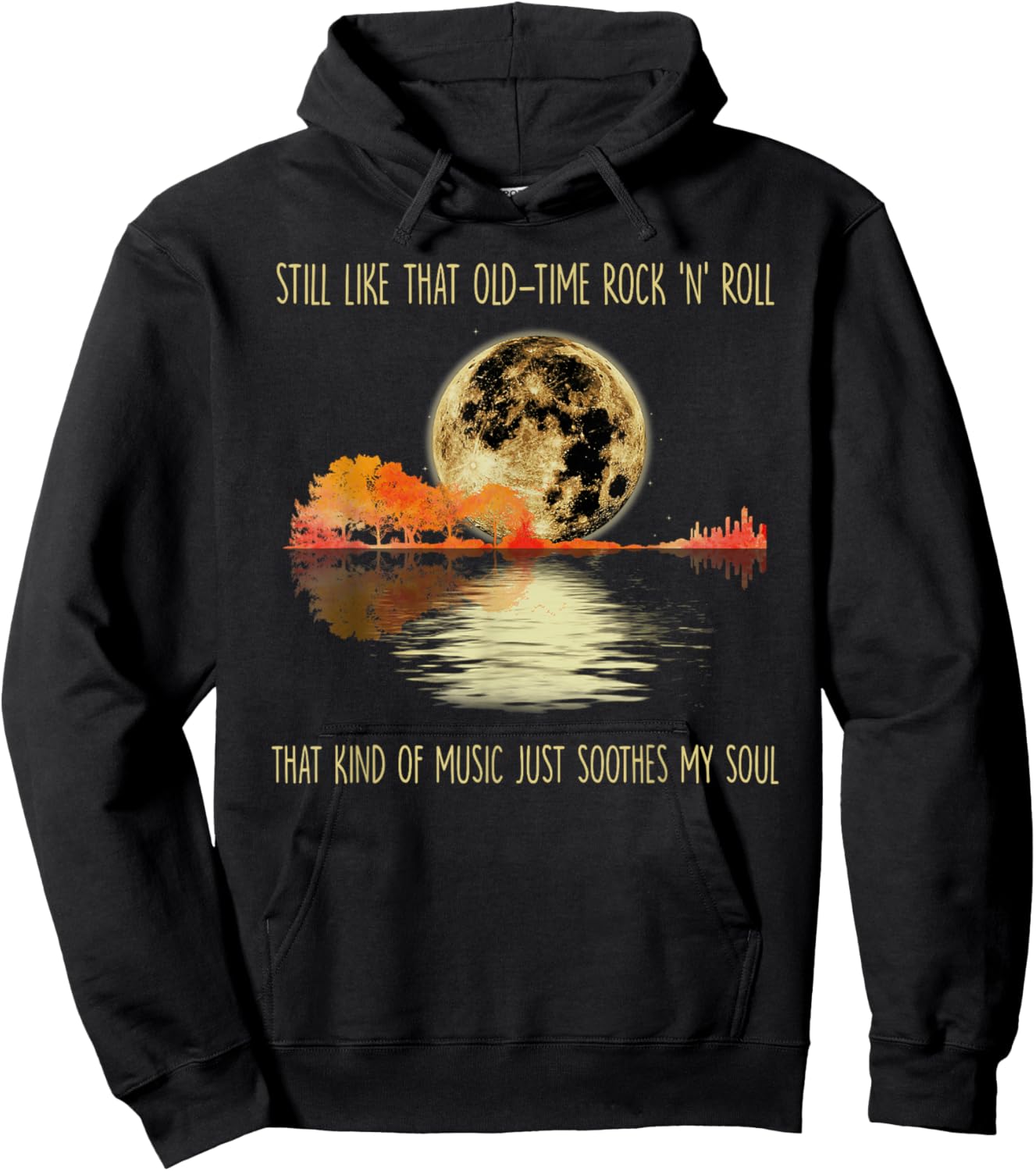 Still Like That Old-time Rock 'n' roll That Kind of Music Hoodie - Hoodie | Black