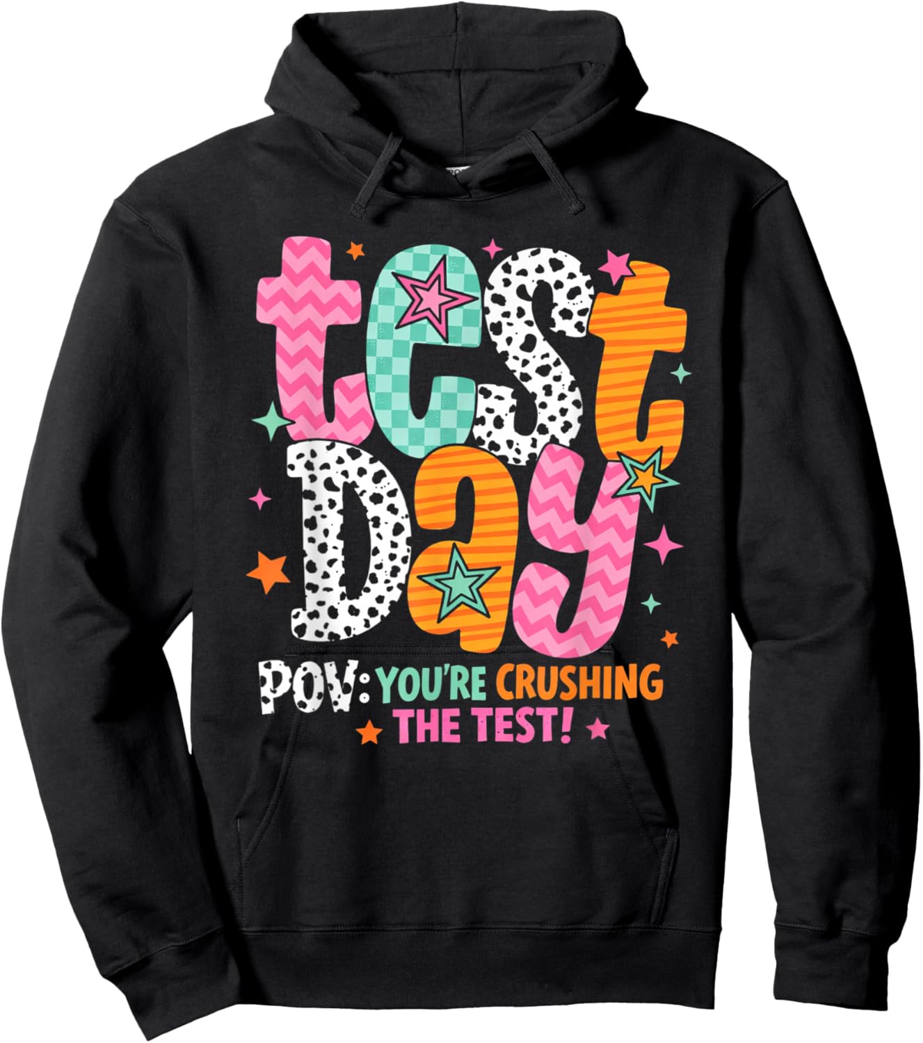 Test Day You’re Crushing The Test Testing Teacher Student Hoodie - Hoodie | Black