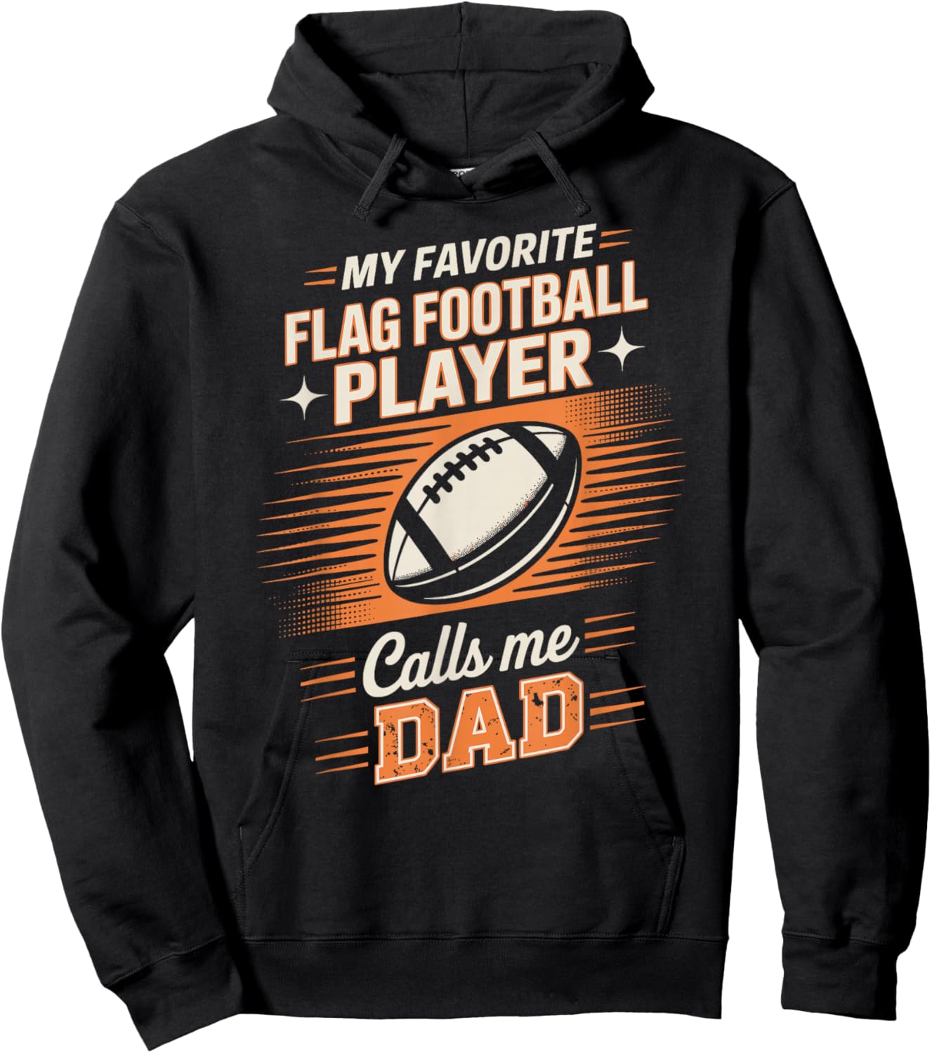 My Favorite Flag Football Player Calls Me Dad Hoodie - Hoodie | Black