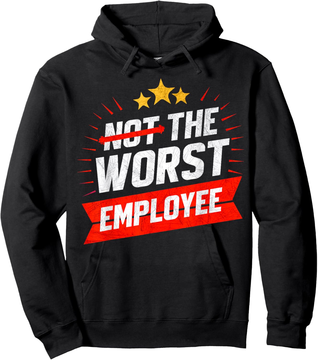 Not The Worst Employee Funny Office Joke Hoodie - Hoodie | Black