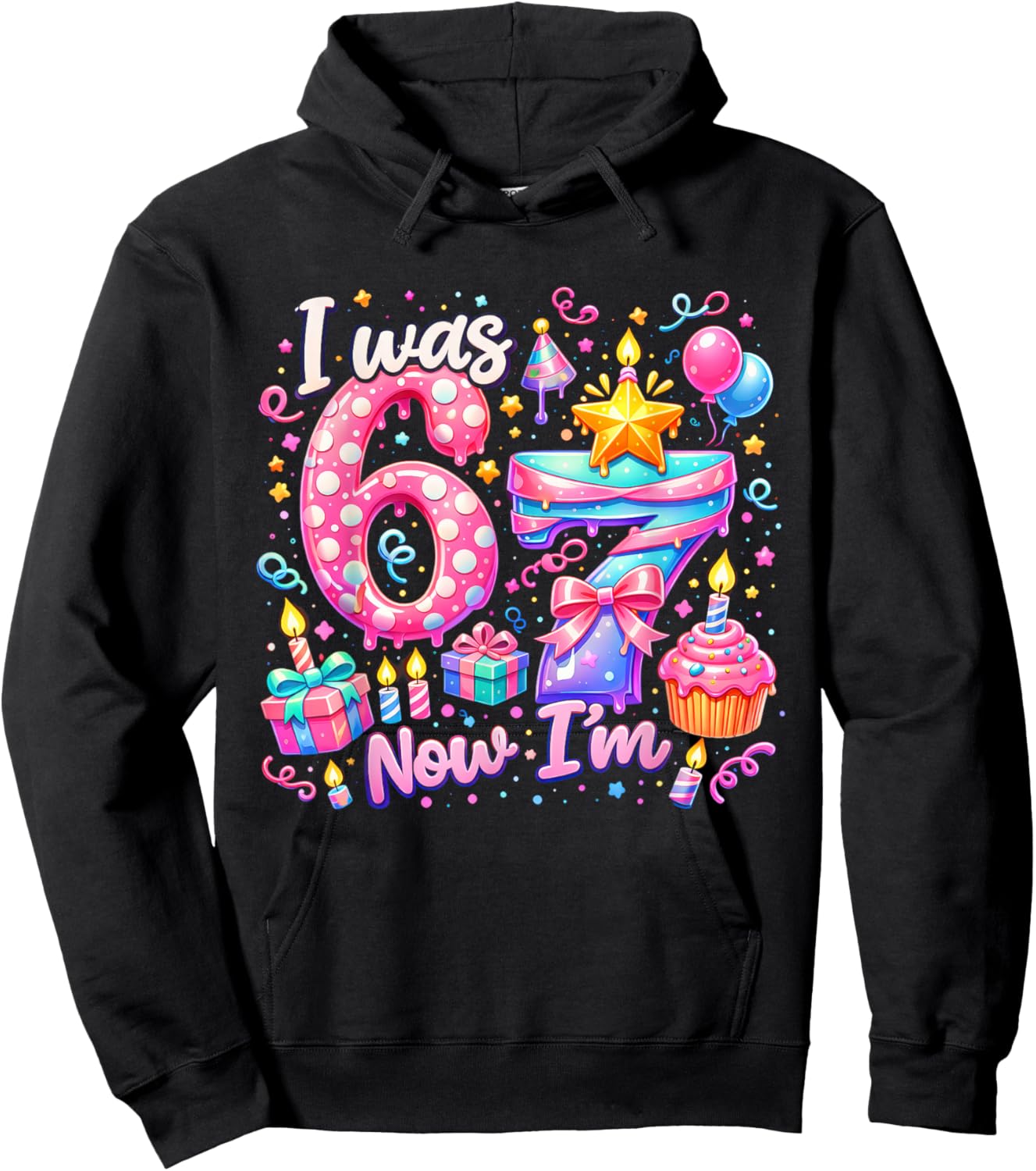 I was 6 Now I'm 7 Birthday Kids Girls Party Six Seven Meme Hoodie - Hoodie | Black