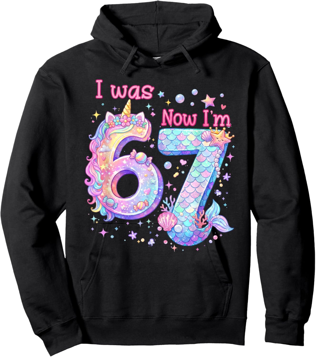 7th Birthday Girl I was 6 Now I'm 7 Cute 67 Unicorn Mermaid Hoodie - Hoodie | Black