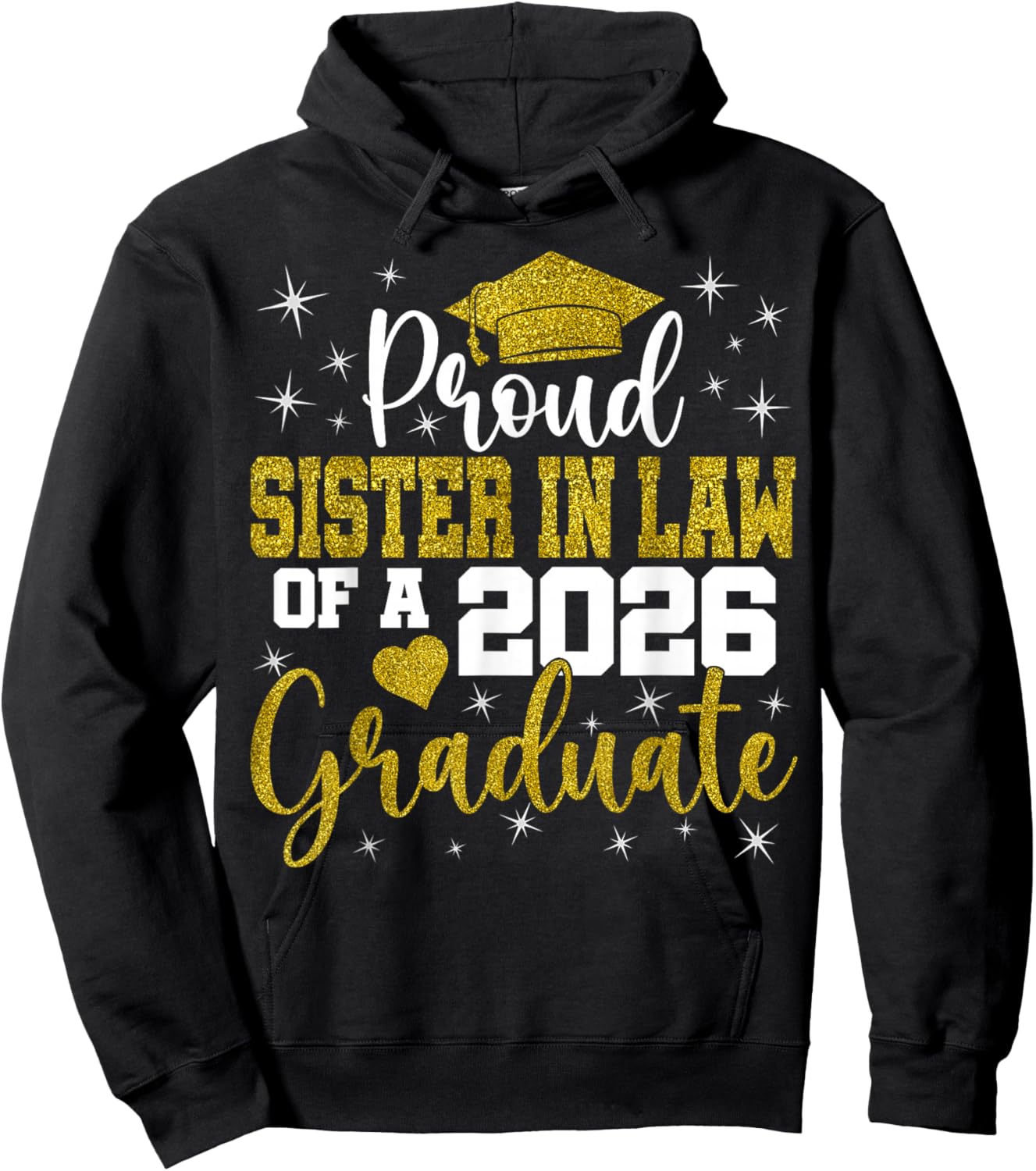 Proud Sister in Law of a Class of 2026 Graduate Senior Hoodie - Hoodie | Black
