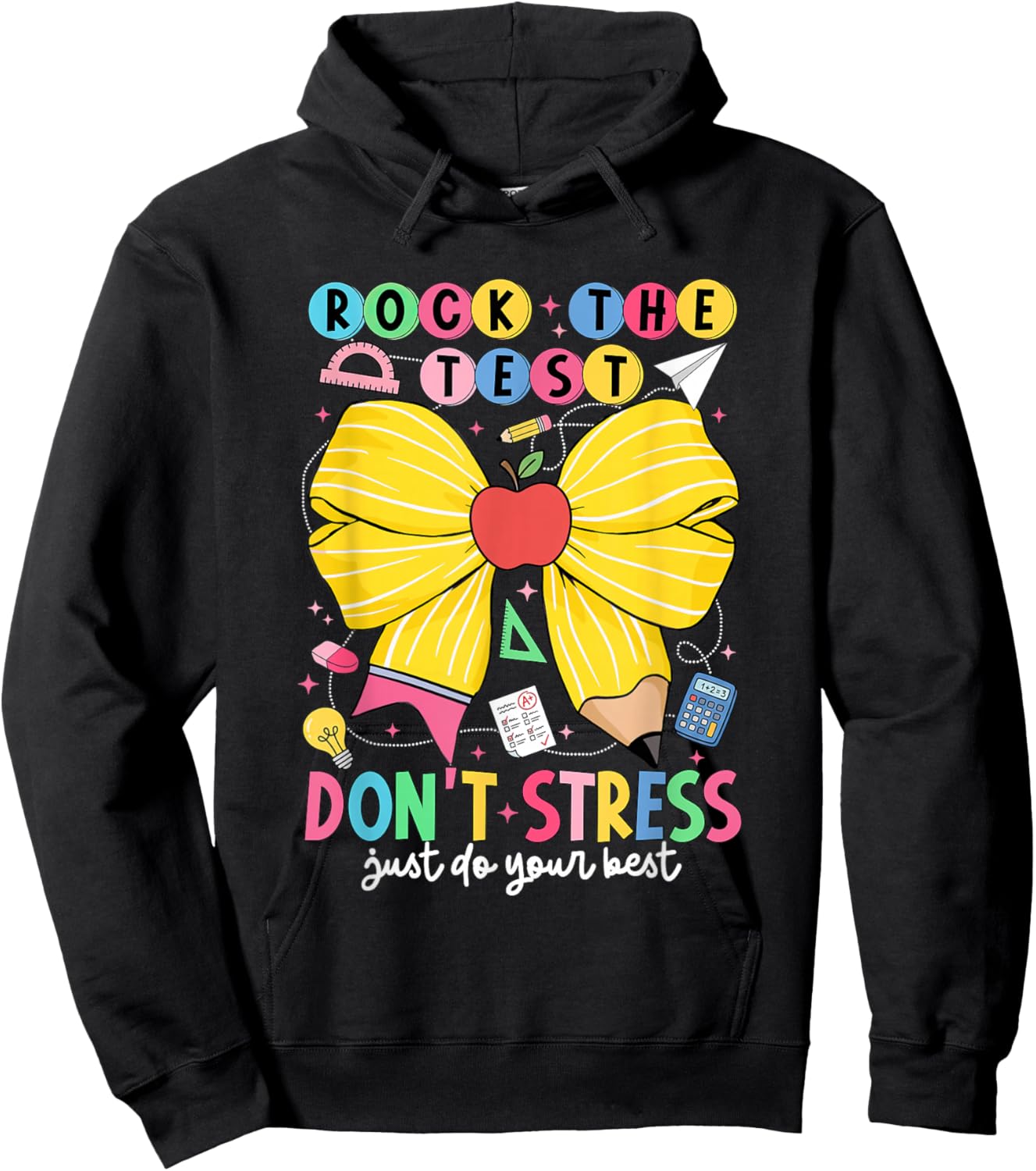 Rock The Test Dont Stress Just Do-Your-Best Testing Teacher Hoodie - Hoodie | Black