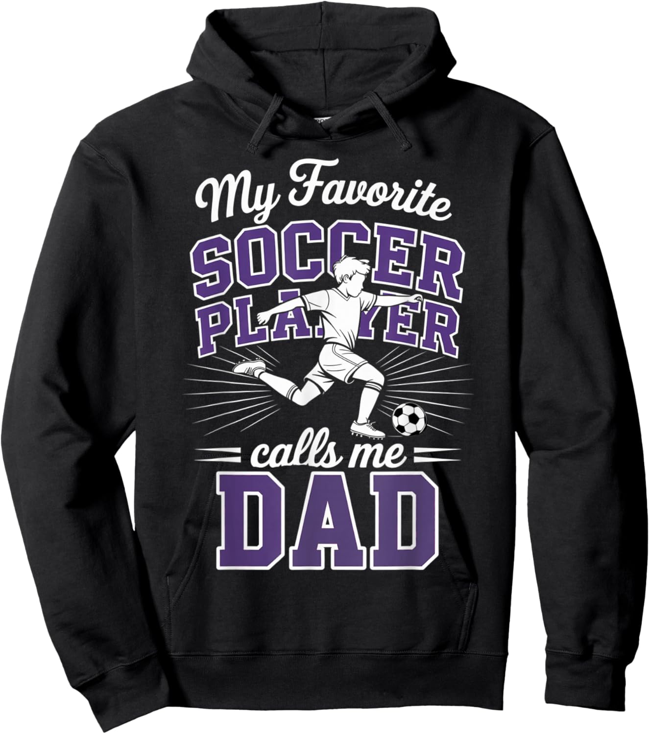Boys Soccer Dad My Favorite Soccer Player Calls Me Purple Hoodie - Hoodie | Black