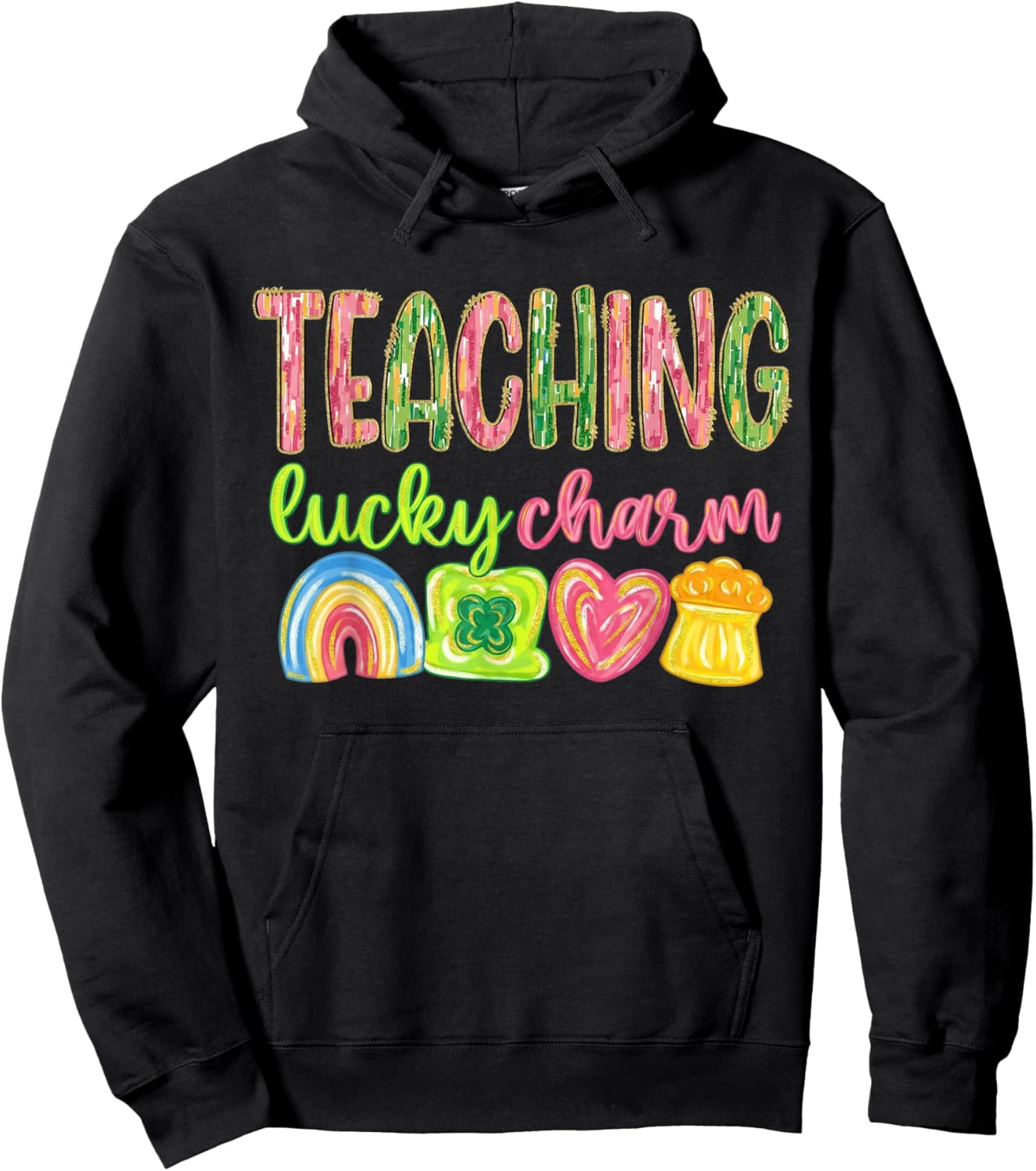 Teaching Lucky Charm Teacher St Patrick's Day Rainbow Hoodie - Hoodie | Black