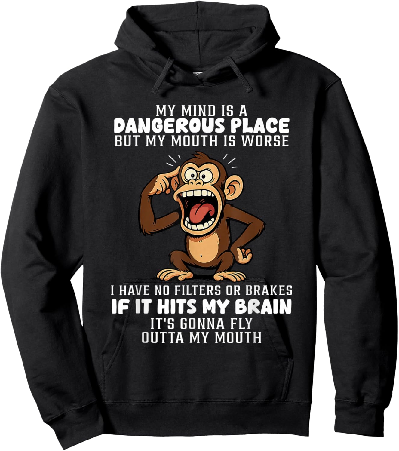 My Mind is A Dangerous Place But My Mouth is Worse Hoodie - Hoodie | Black