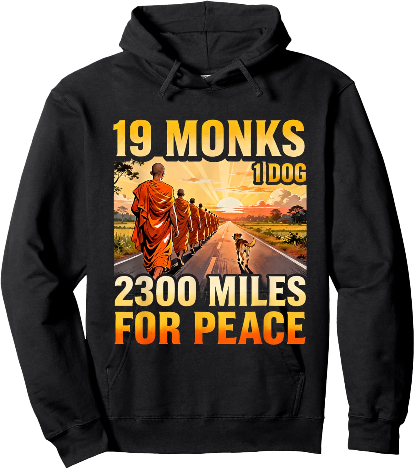 19 Monks 1 Dog 2300 Miles for Peace Buddhist Walk Hoodie - Hoodie | Black