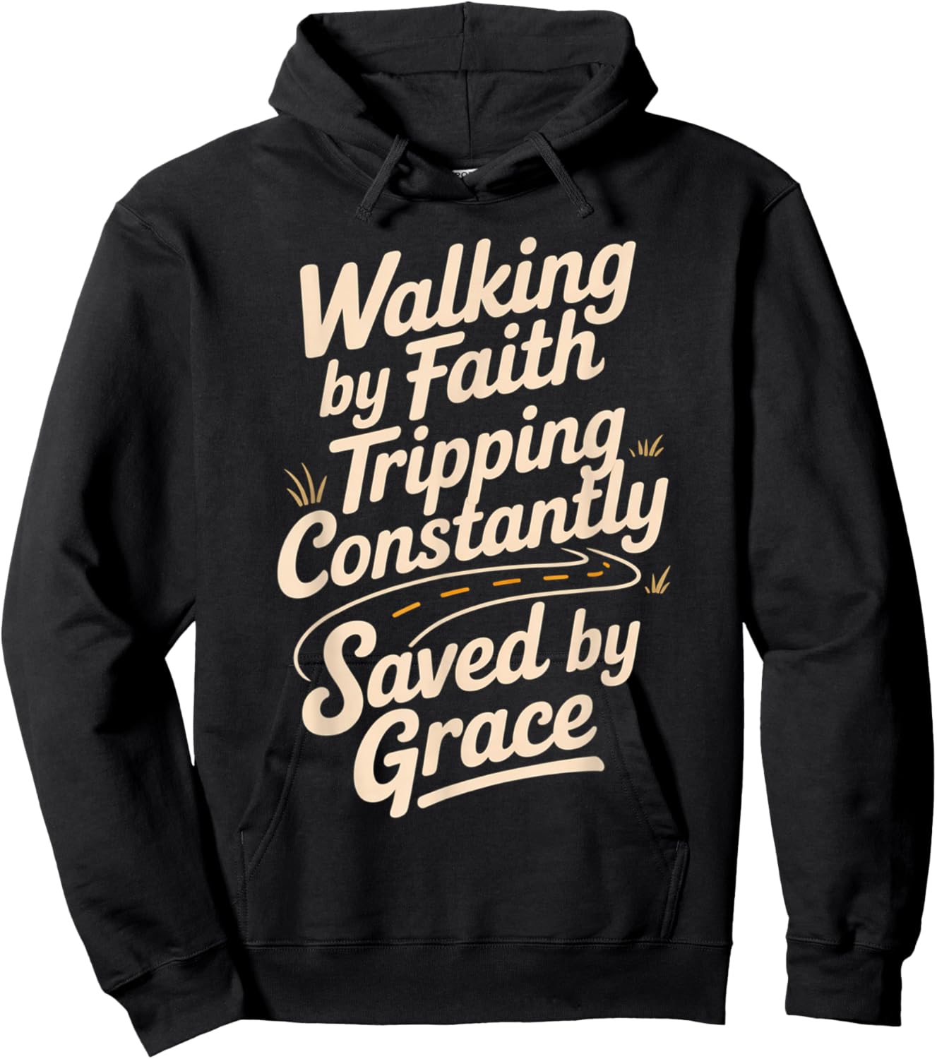 Walking by Faith Tripping Constantly Saved by Grace Hoodie - Hoodie | Black