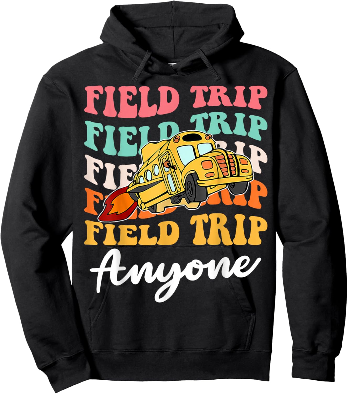Field Trip Anyone School Trips Field Day Teachers Kids Hoodie - Hoodie | Black