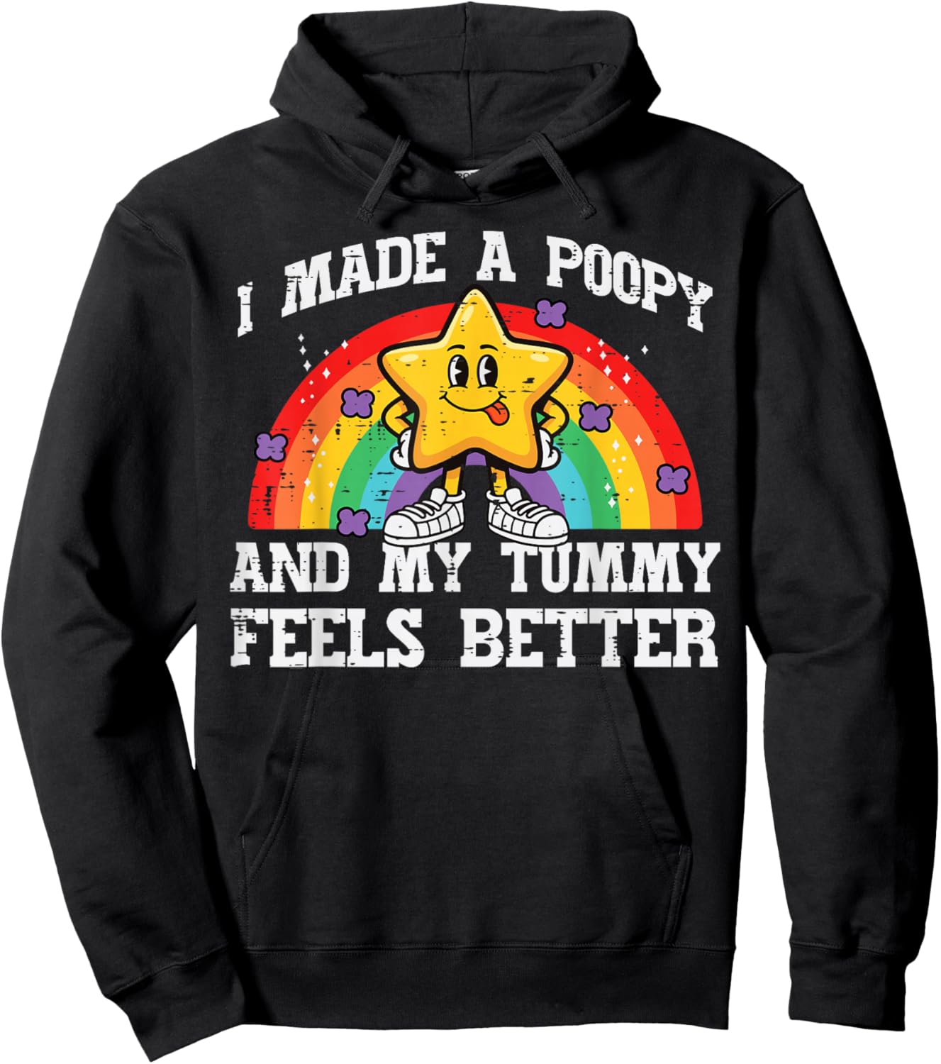 I Made Poopy My Tummy Feels Better Inappropriate Men Women Hoodie - Hoodie | Black