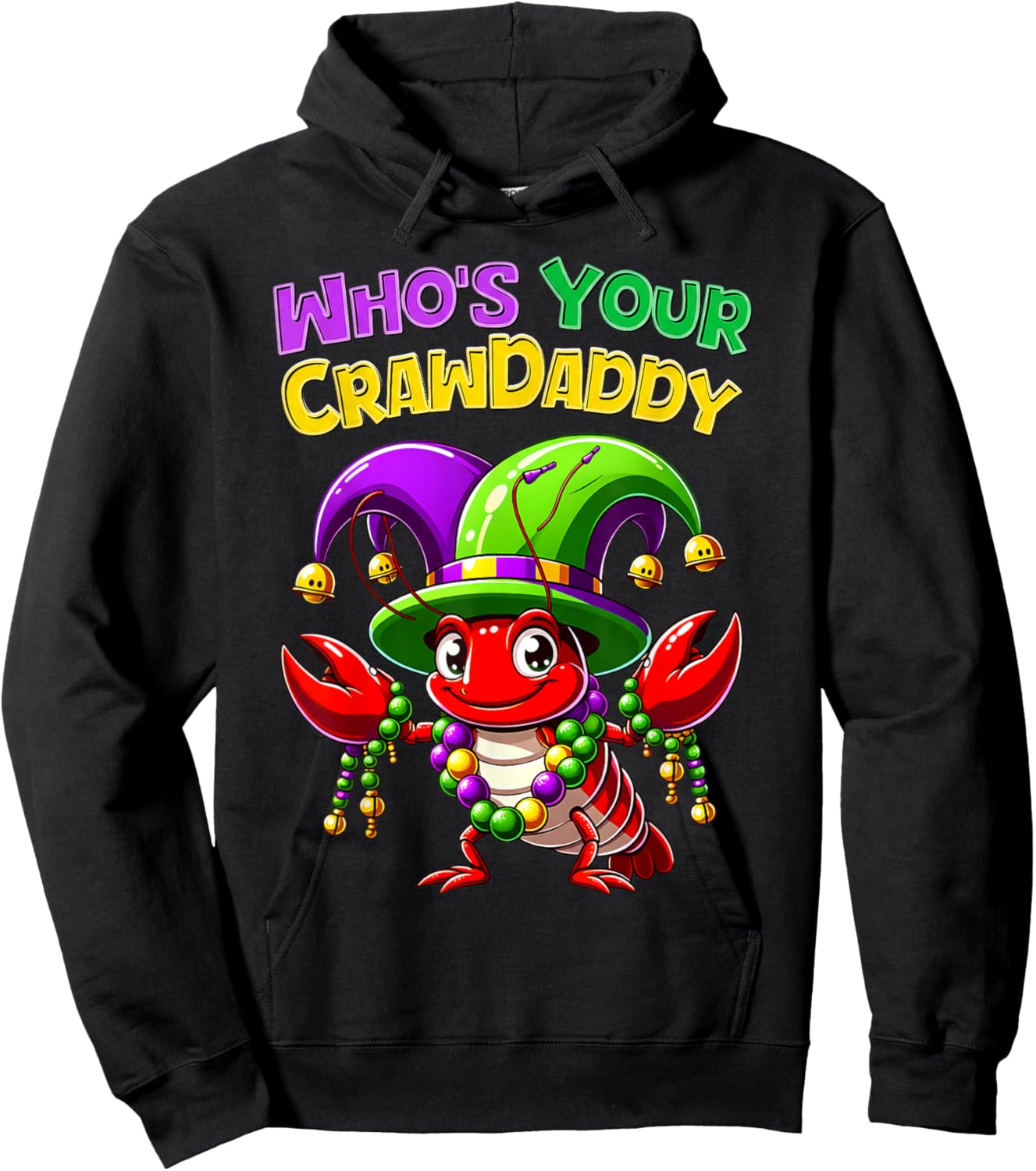 Whos Your Crawdaddy Crawfish Jester Beads Funny Mardi Gras Hoodie - Hoodie | Black