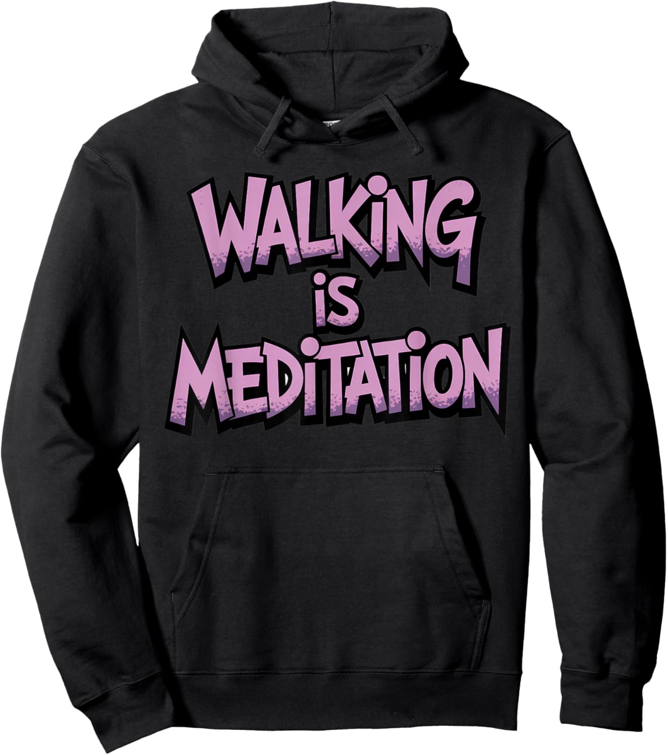 Walking is Meditation Workout Running Hiking Walking Hoodie - Hoodie | Black